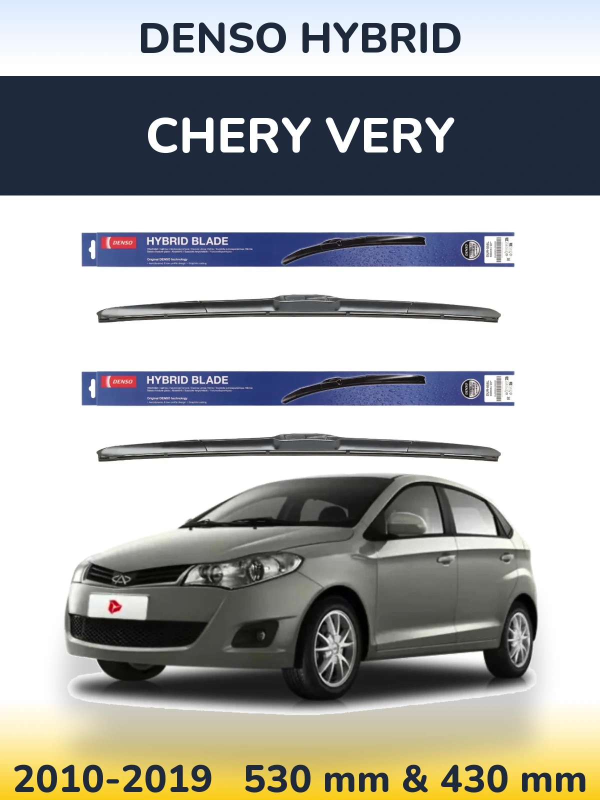 Ștergătoare Denso Hybrid pentru Chery Very