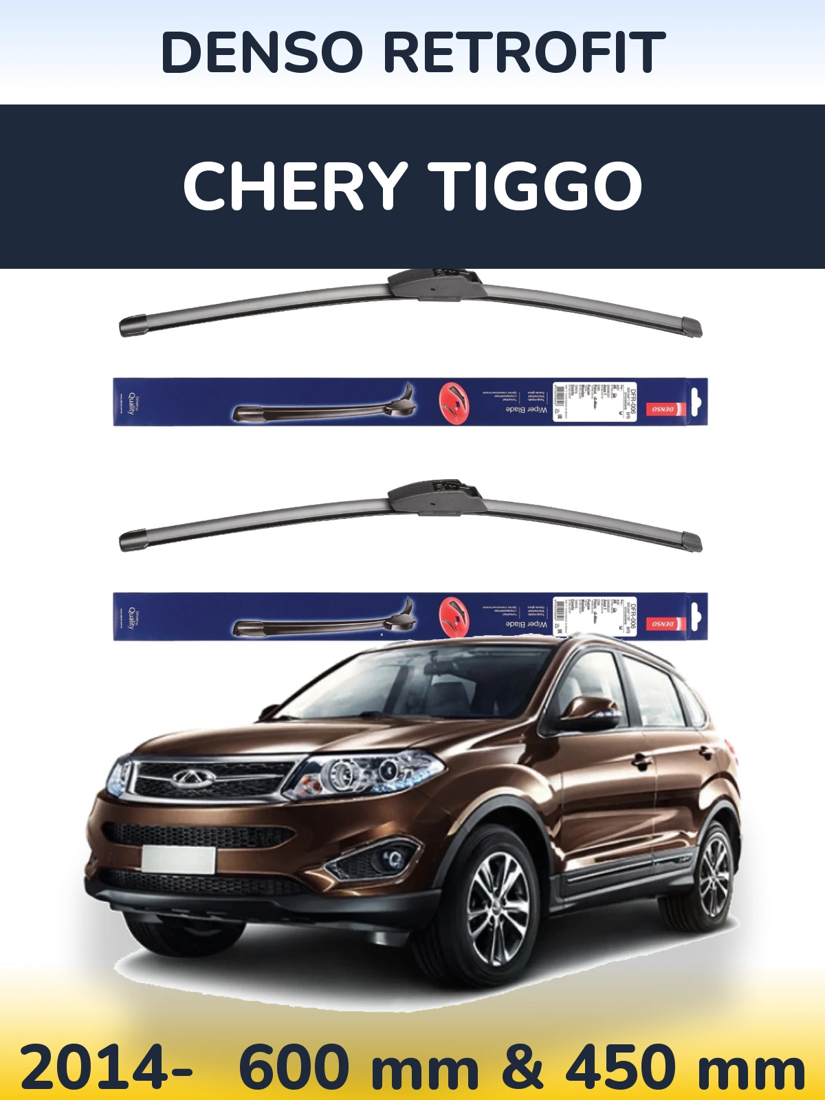Ștergătoare Denso Retrofit pentru Chery Tiggo