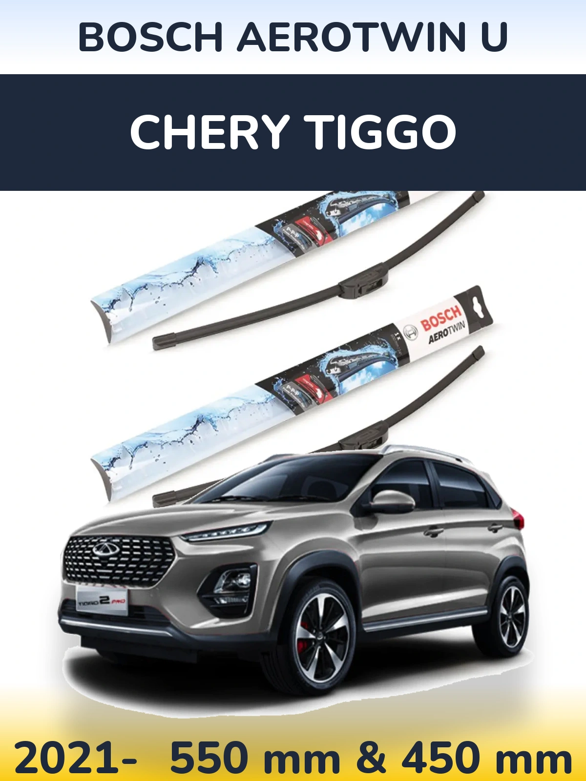 Ștergătoare BOSCH AeroTwin U pentru Chery Tiggo