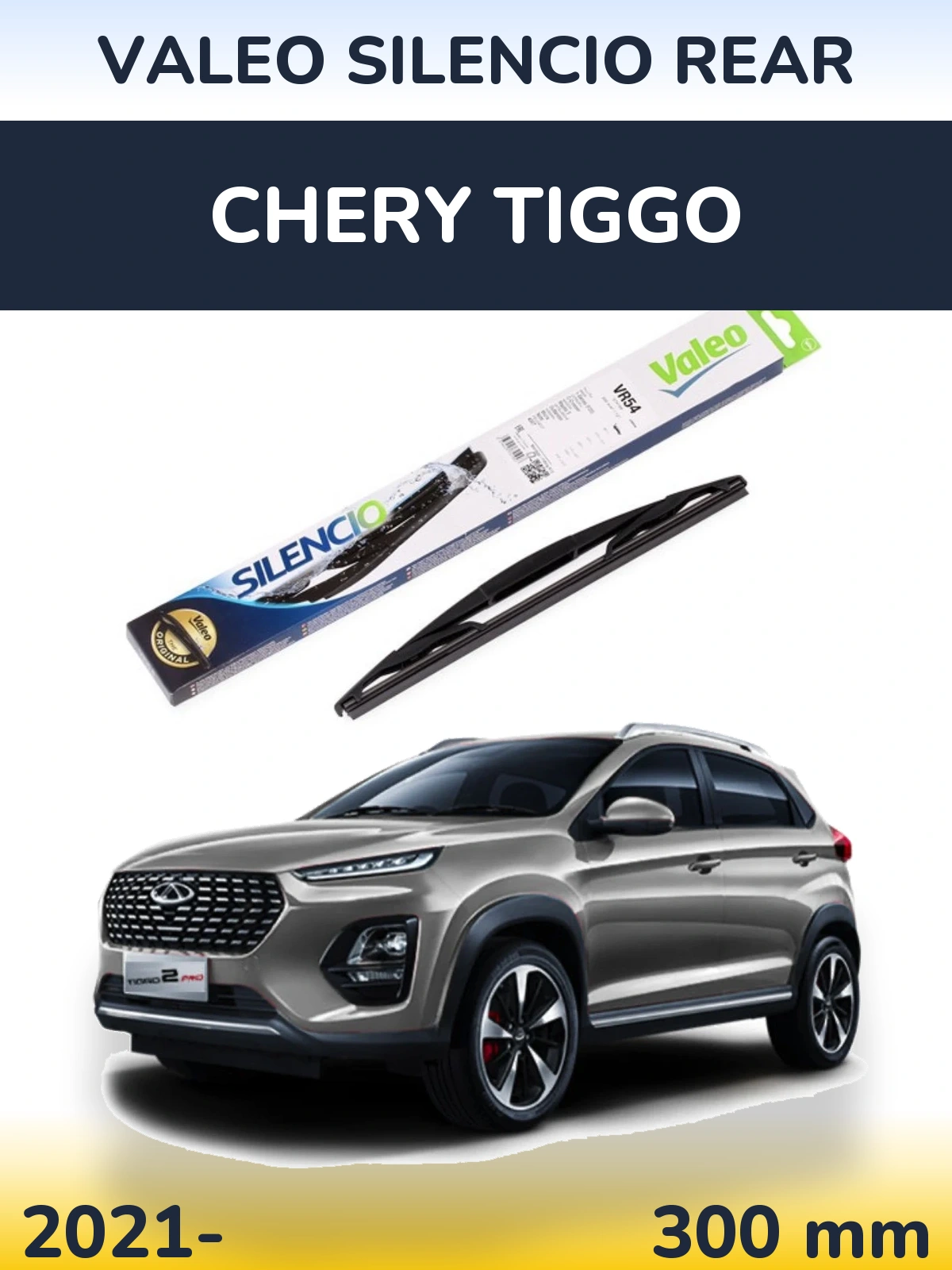 Ștergătoare Valeo Silencio Rear pentru Chery Tiggo