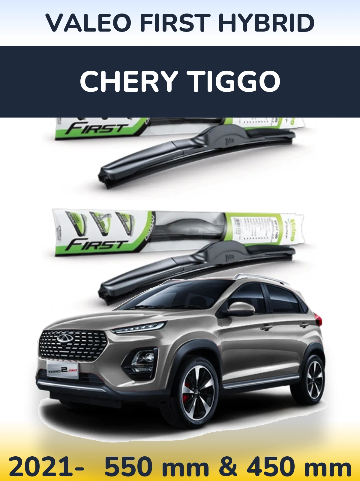 Ștergătoare Valeo First Hybrid pentru Chery Tiggo