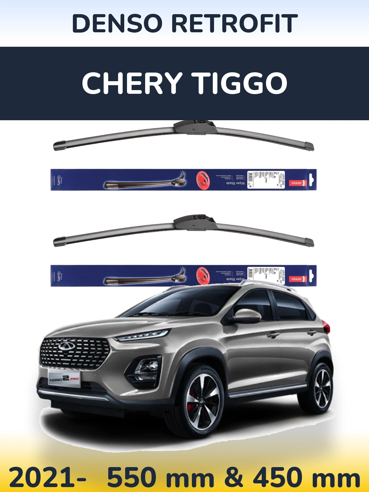 Ștergătoare Denso Retrofit pentru Chery Tiggo