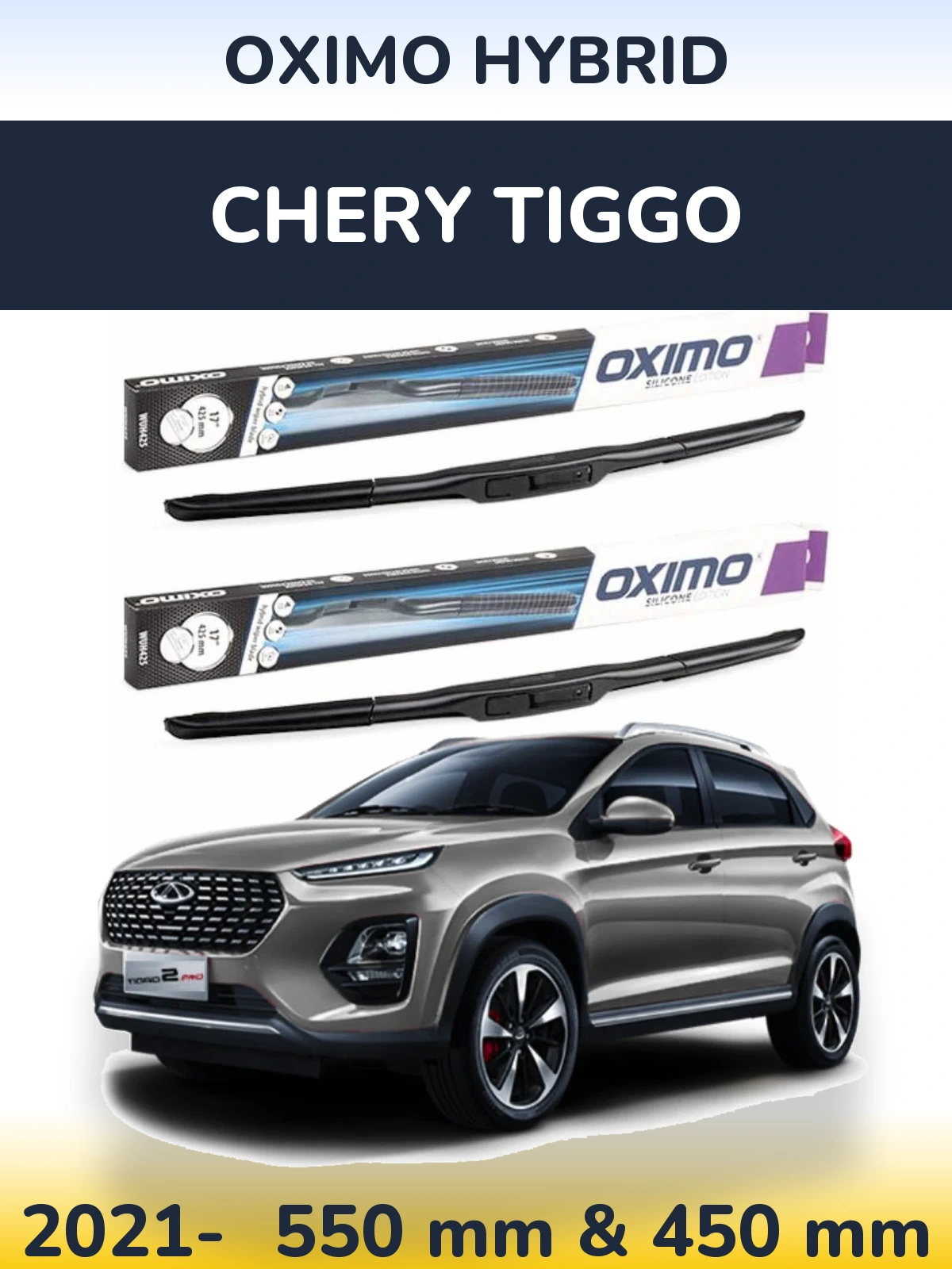 Ștergătoare Oximo Hybrid pentru Chery Tiggo