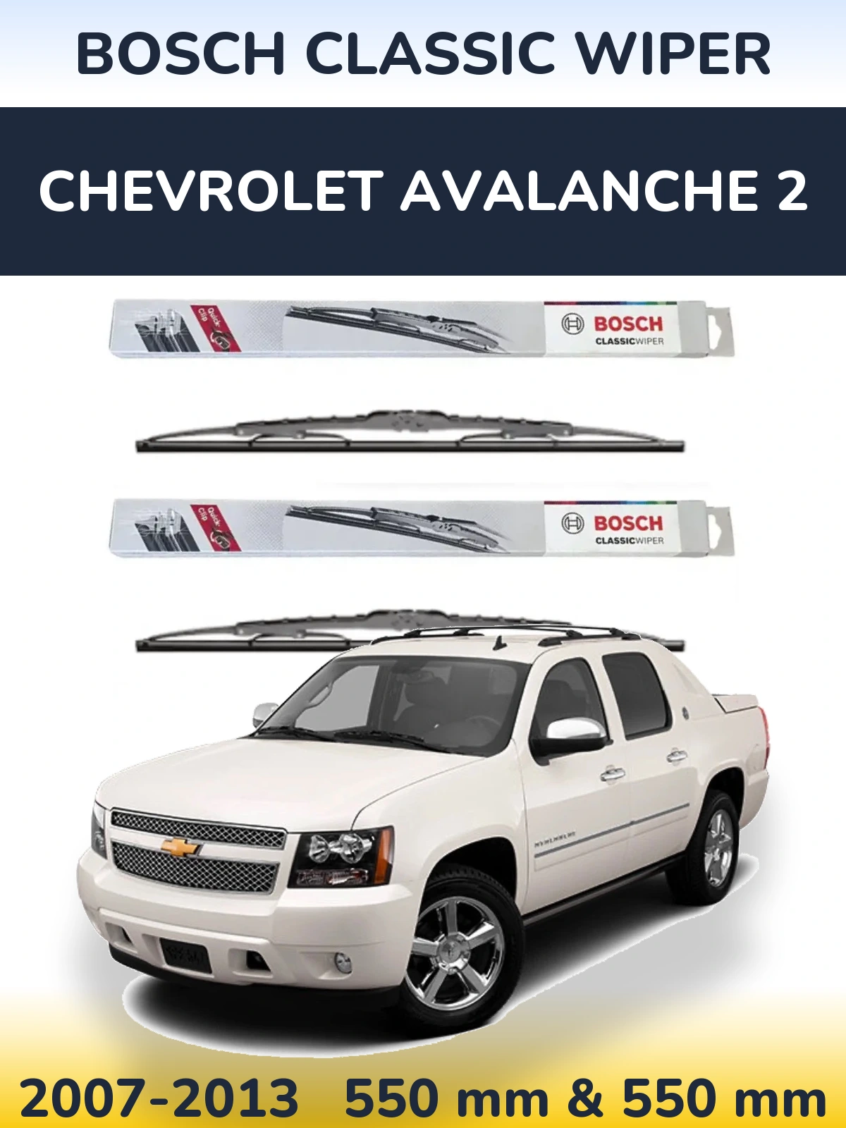Ștergătoare BOSCH Classic Wiper pentru Chevrolet Avalanche 2