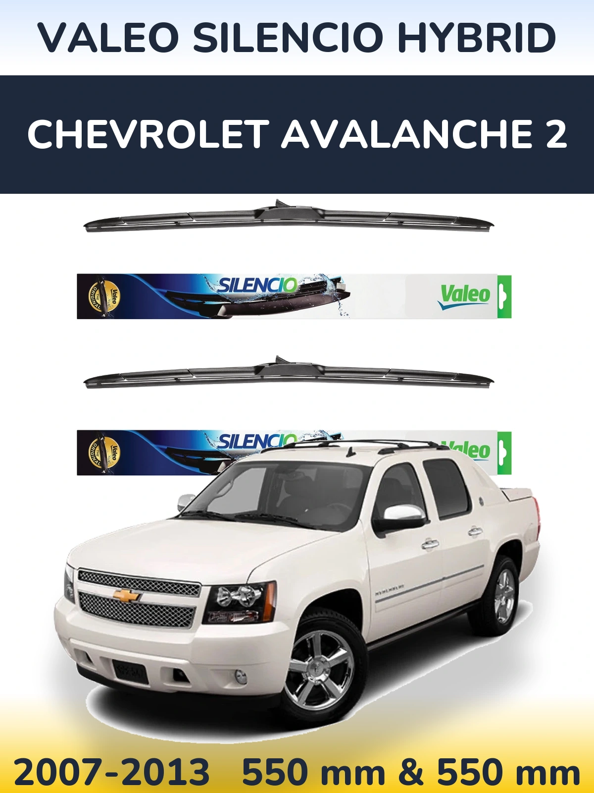 Front wiper blade set Valeo Silencio Hybrid 550 & 550 mm for Chevrolet Avalanche 2 2007-2013