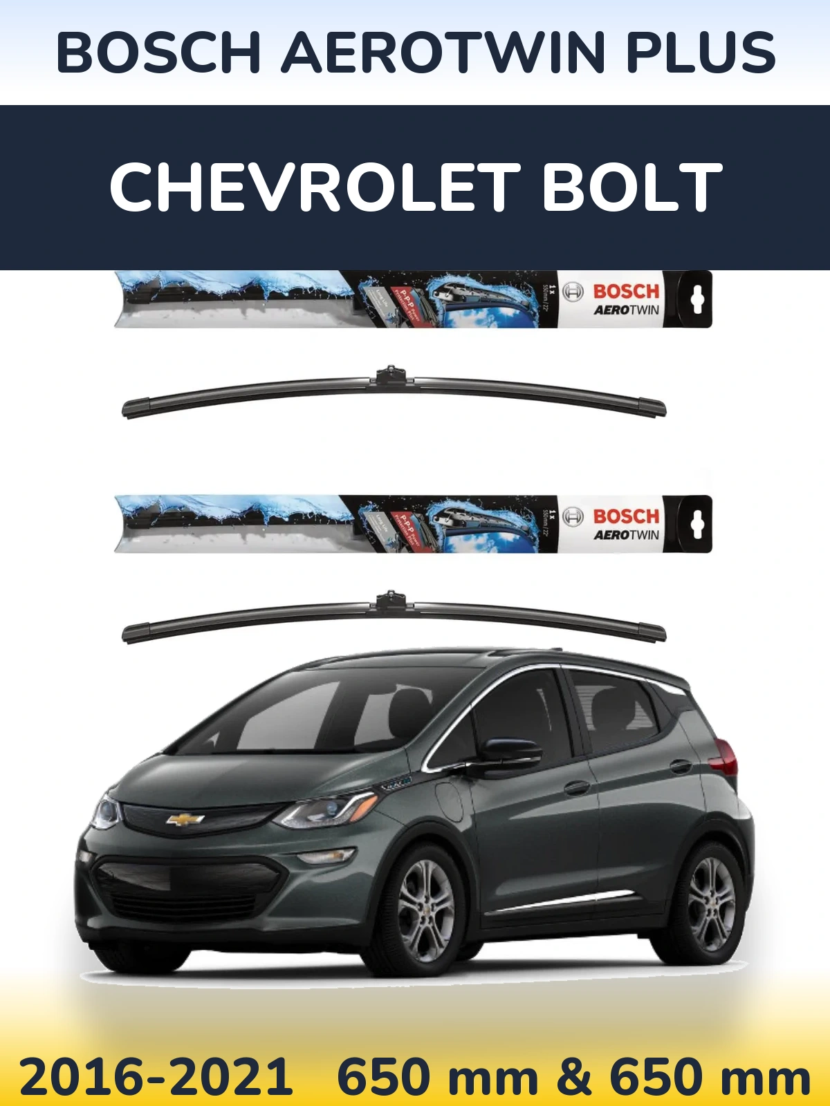 Ștergătoare BOSCH AeroTwin Plus pentru Chevrolet Bolt