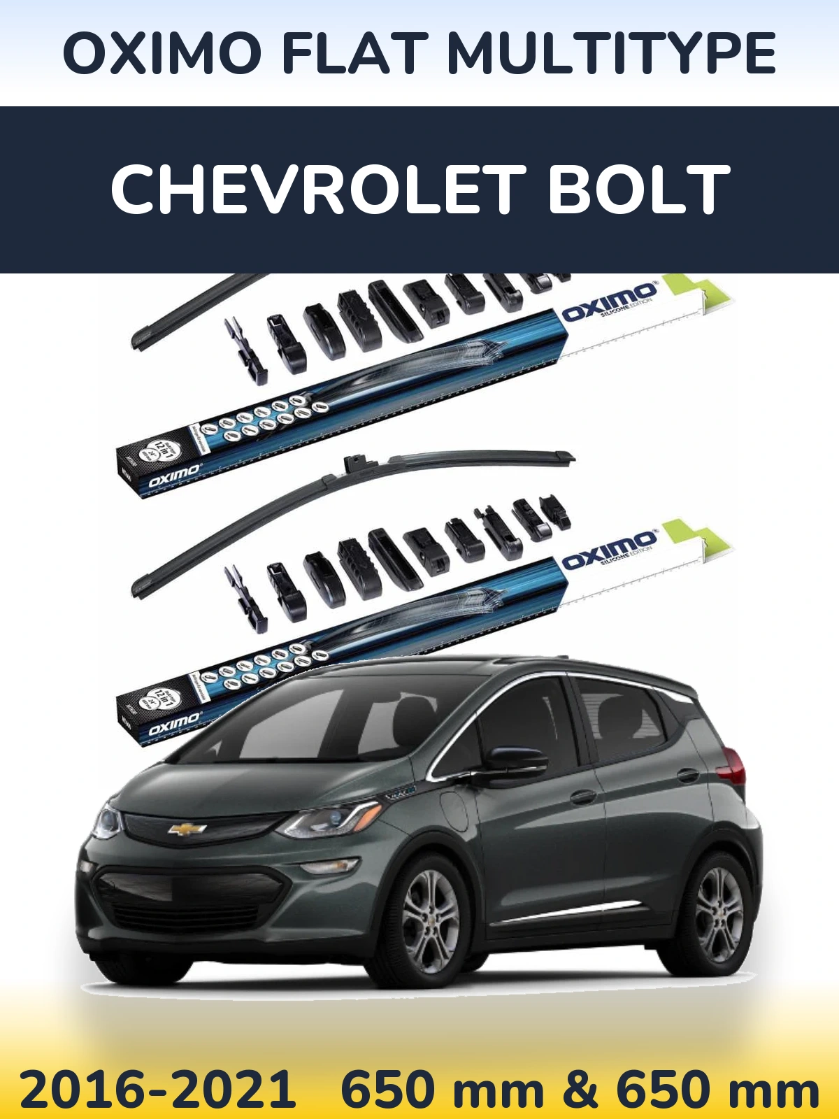 Ștergătoare Oximo Flat MultiTipe pentru Chevrolet Bolt