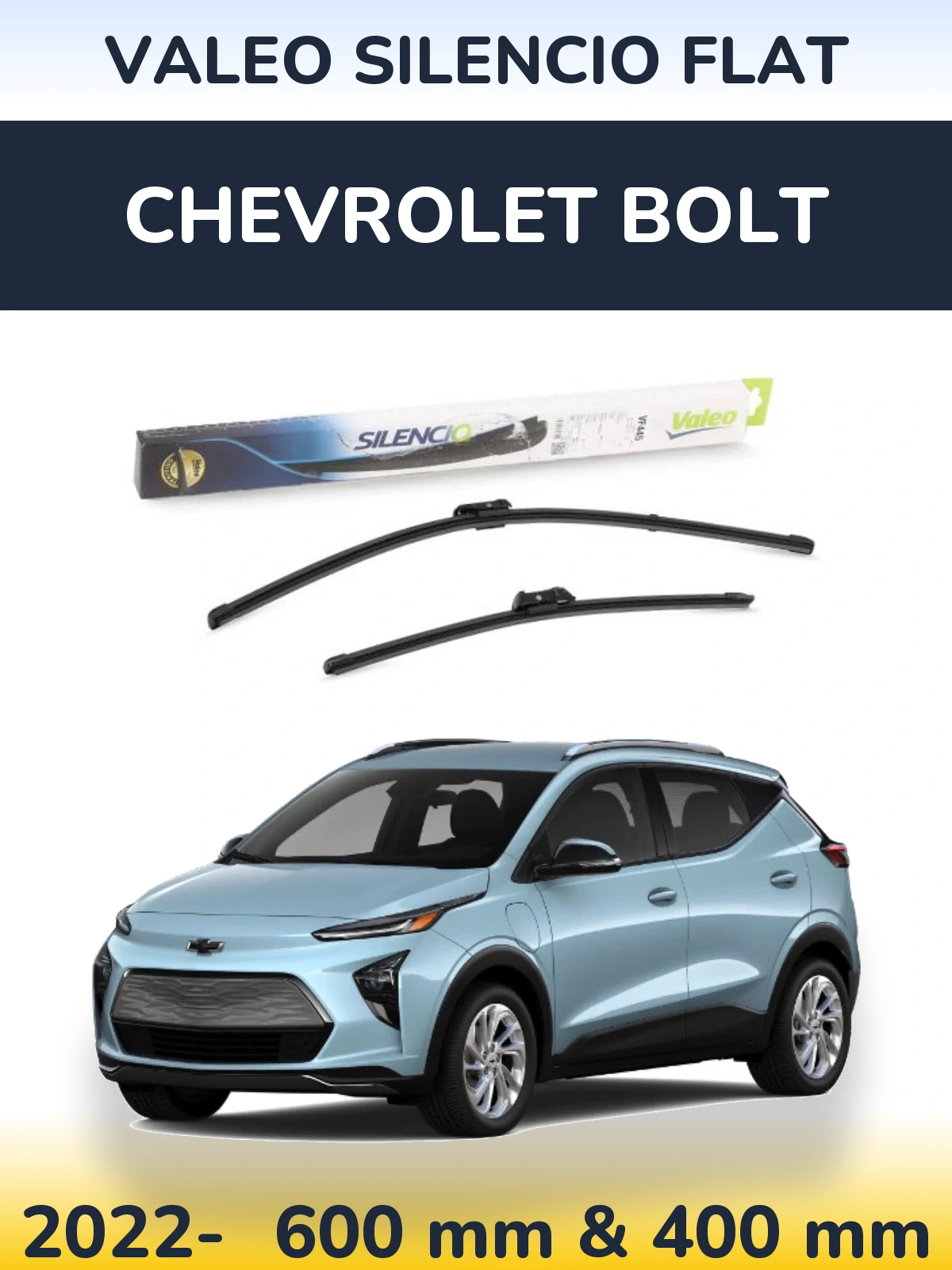 Ștergătoare Valeo Silencio Flat pentru Chevrolet Bolt