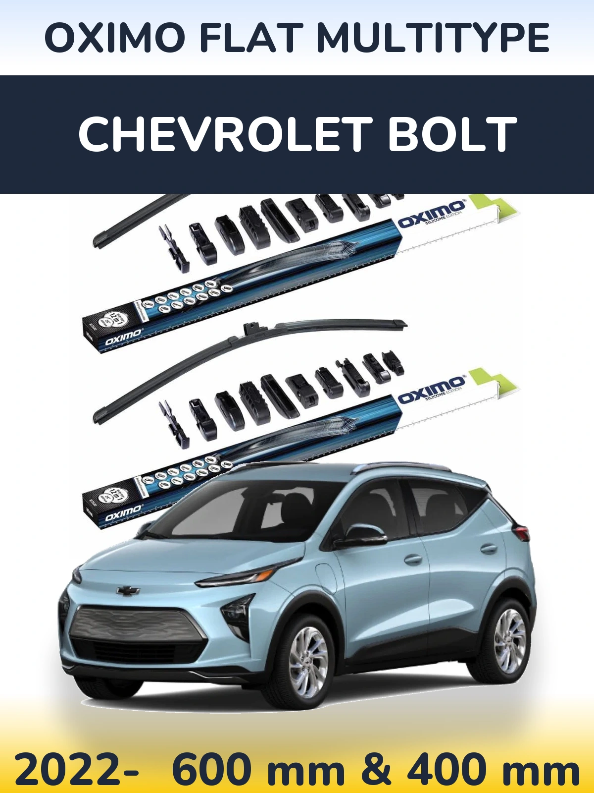 Ștergătoare Oximo Flat MultiTipe pentru Chevrolet Bolt