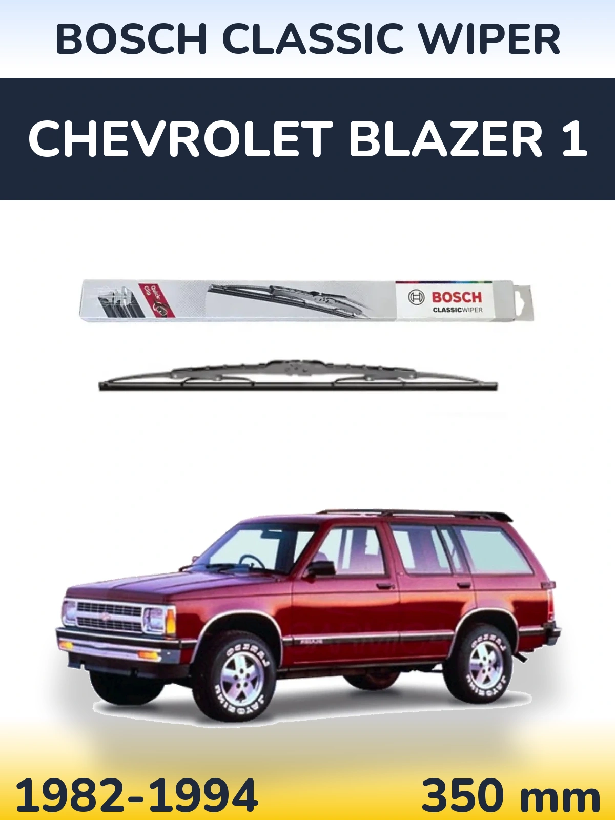 Ștergătoare BOSCH Classic Wiper pentru Chevrolet Blazer 1