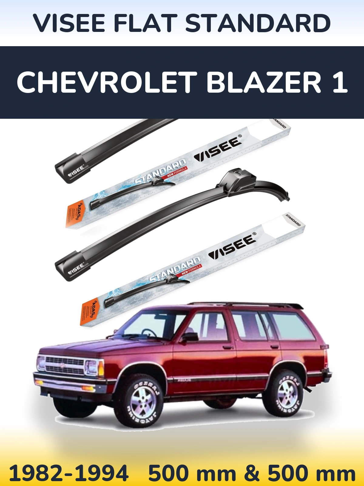 Ștergătoare VISEE FLAT STANDARD pentru Chevrolet Blazer 1