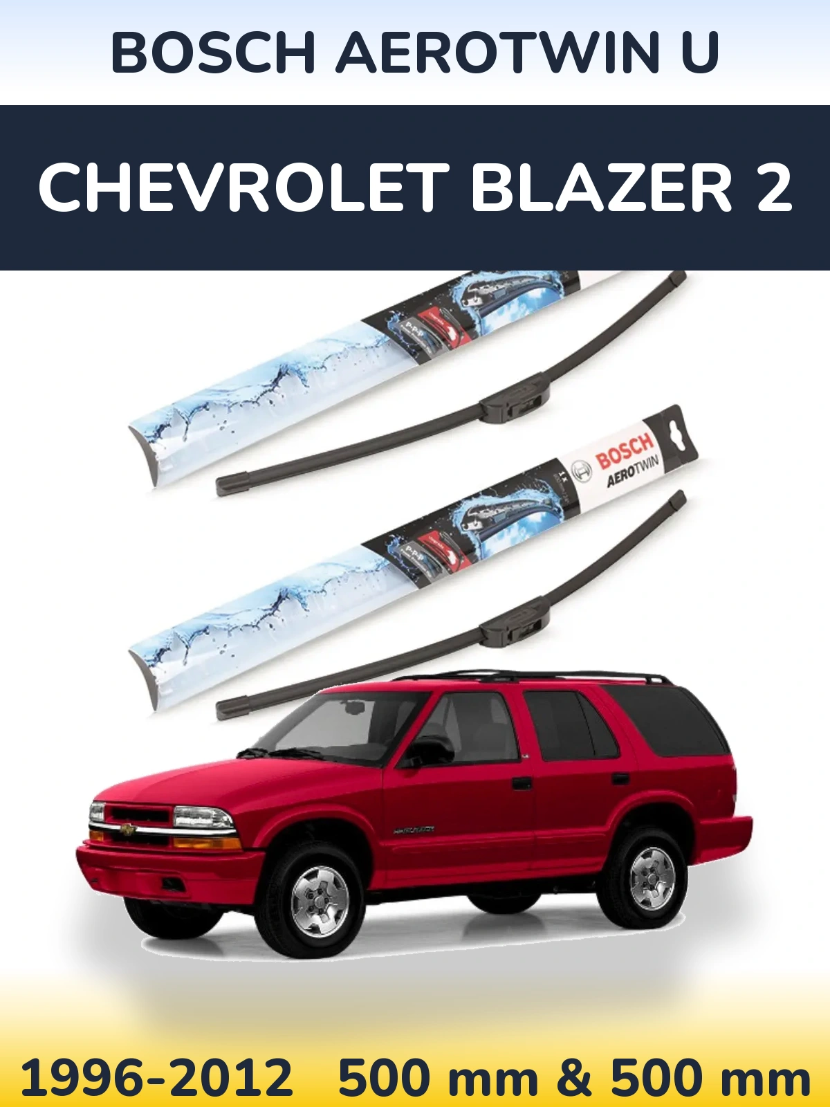 Ștergătoare BOSCH AeroTwin U pentru Chevrolet Blazer 2