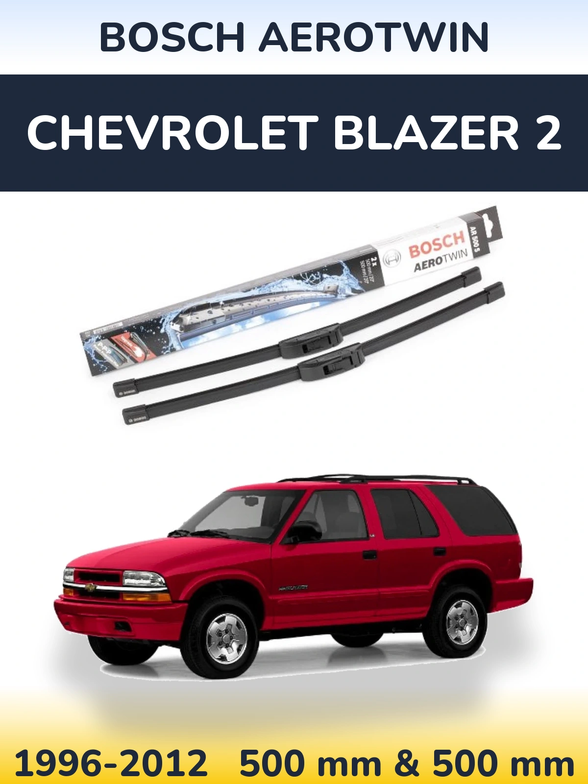 Ștergătoare BOSCH AeroTwin pentru Chevrolet Blazer 2