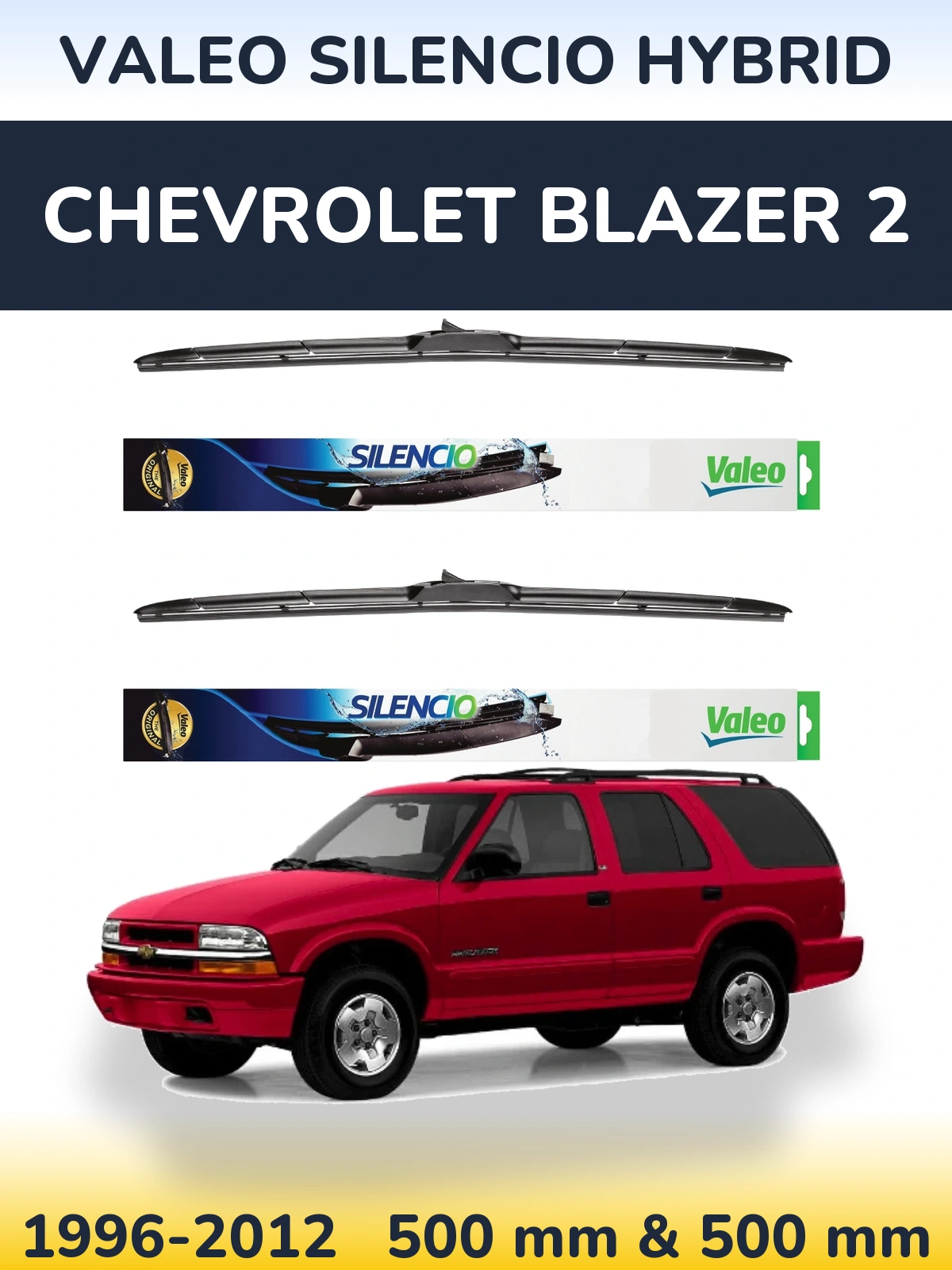 Ștergătoare Valeo Silencio Hybrid pentru Chevrolet Blazer 2