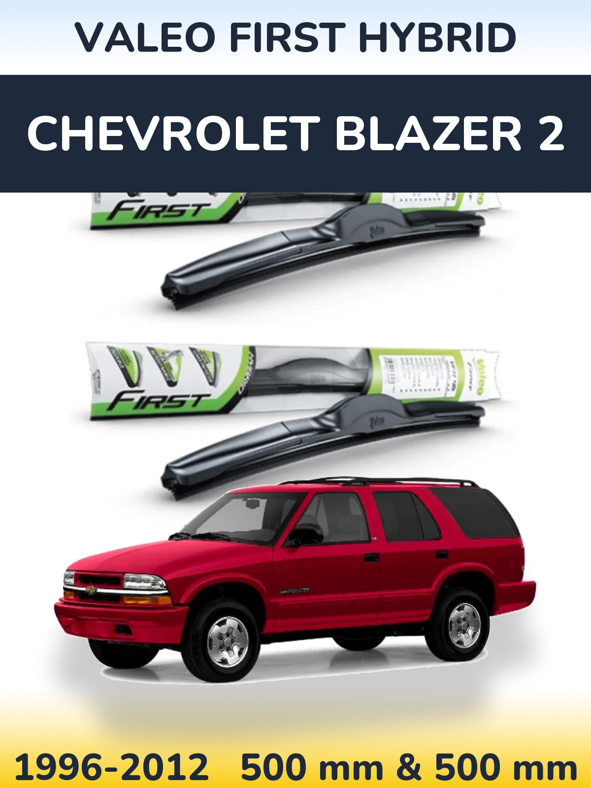 Ștergătoare Valeo First Hybrid pentru Chevrolet Blazer 2