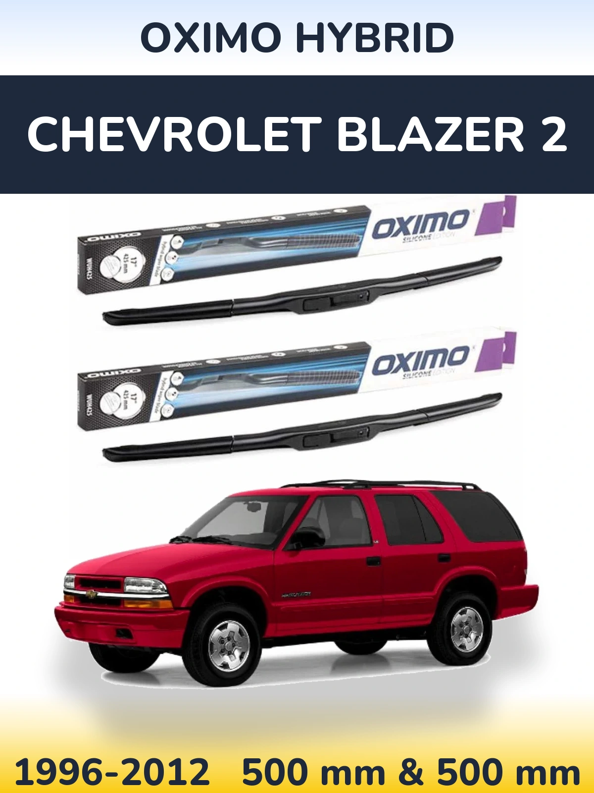 Ștergătoare Oximo Hybrid pentru Chevrolet Blazer 2
