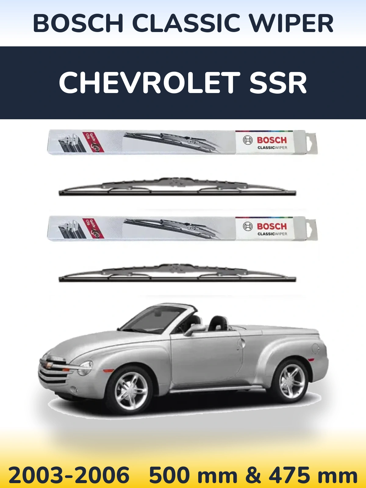 Ștergătoare BOSCH Classic Wiper pentru Chevrolet SSR