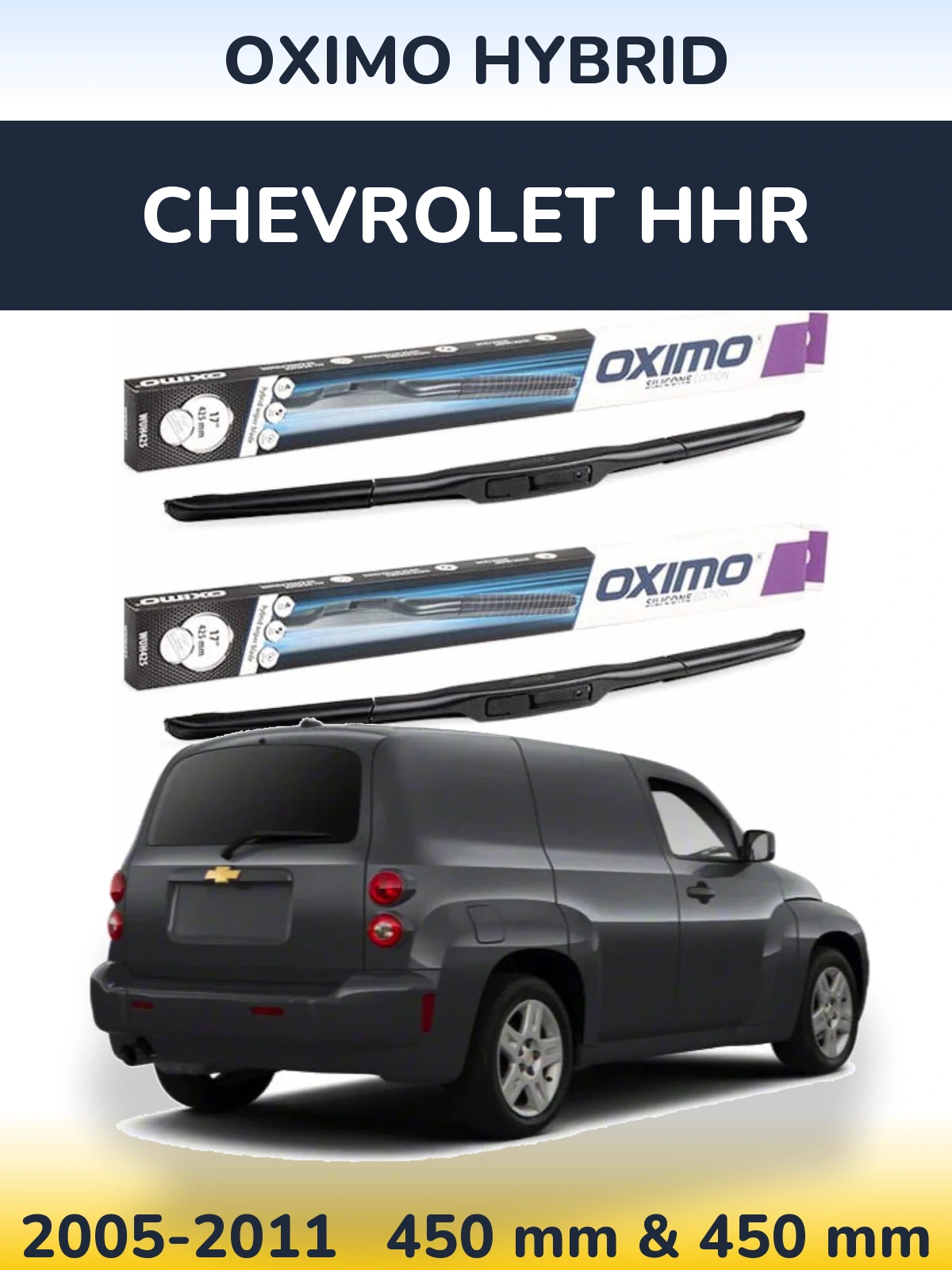 Ștergătoare Oximo Hybrid pentru Chevrolet HHR