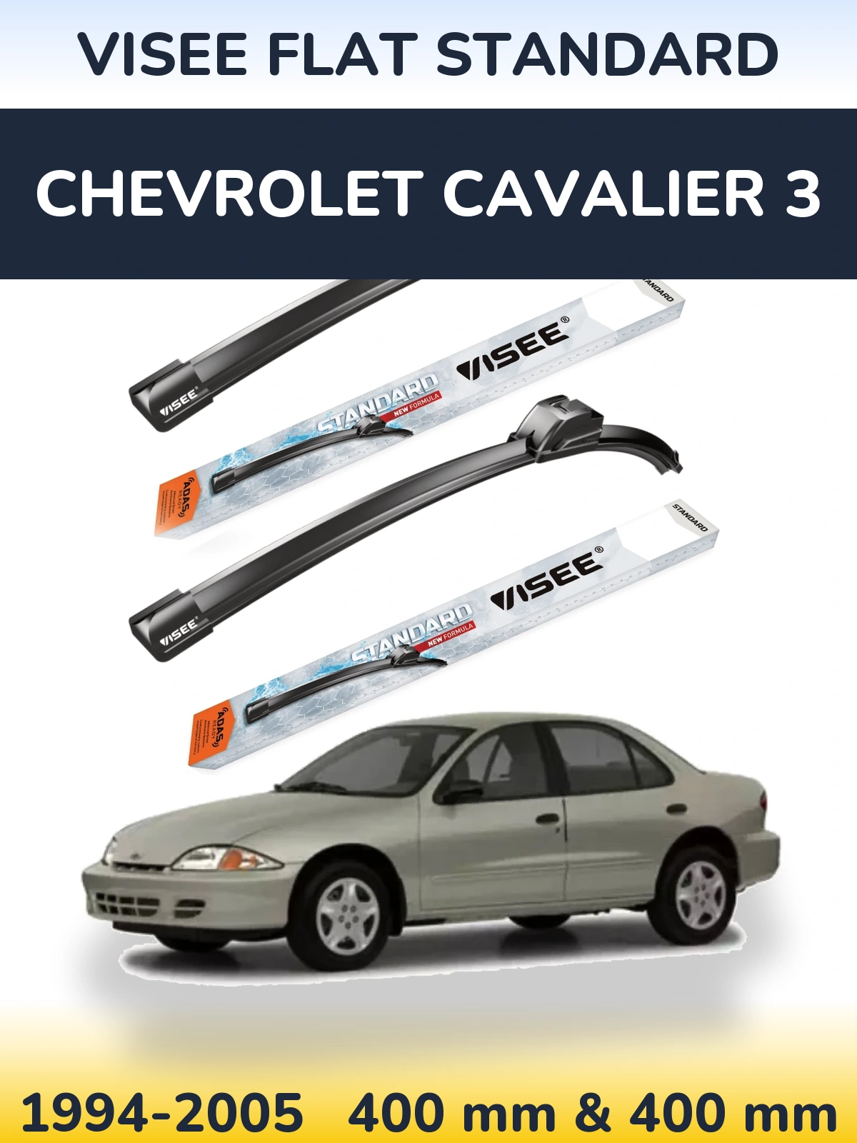 Ștergătoare VISEE FLAT STANDARD pentru Chevrolet Cavalier 3