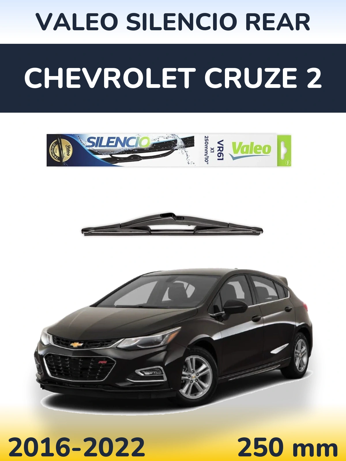 Ștergătoare Valeo Silencio Rear pentru Chevrolet Cruze 2