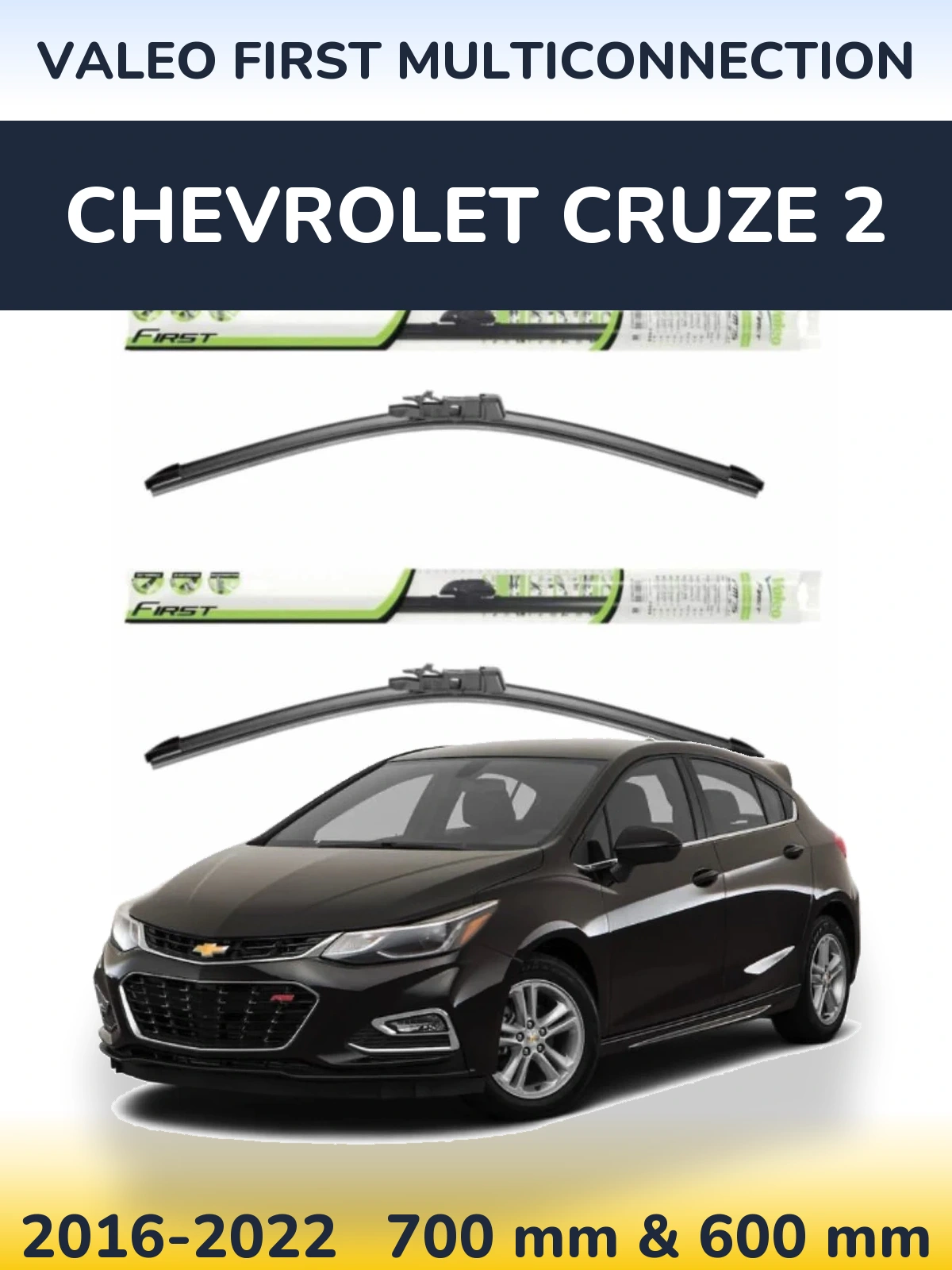 Ștergătoare Valeo First MultiConnection pentru Chevrolet Cruze 2