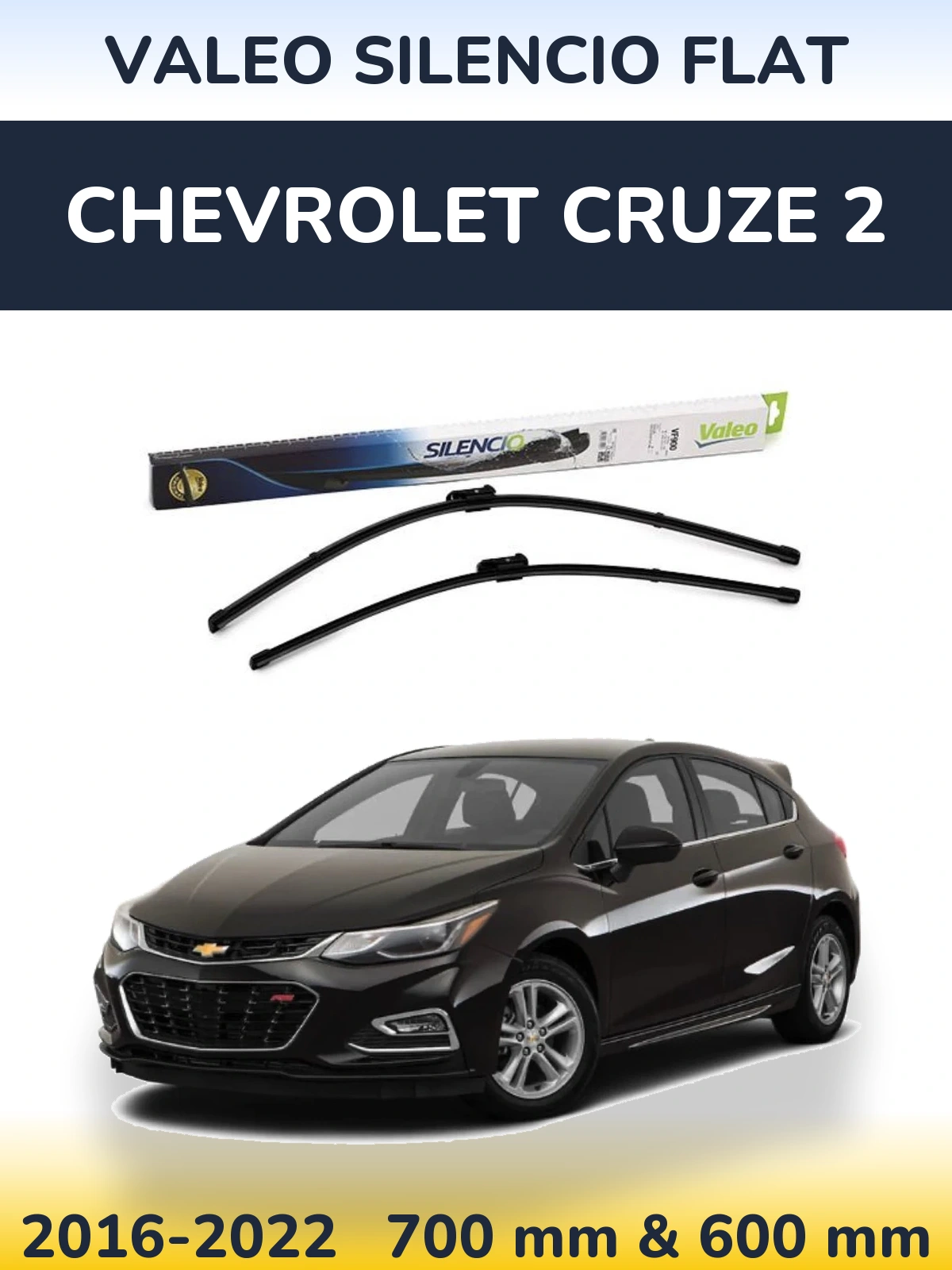 Ștergătoare Valeo Silencio Flat pentru Chevrolet Cruze 2