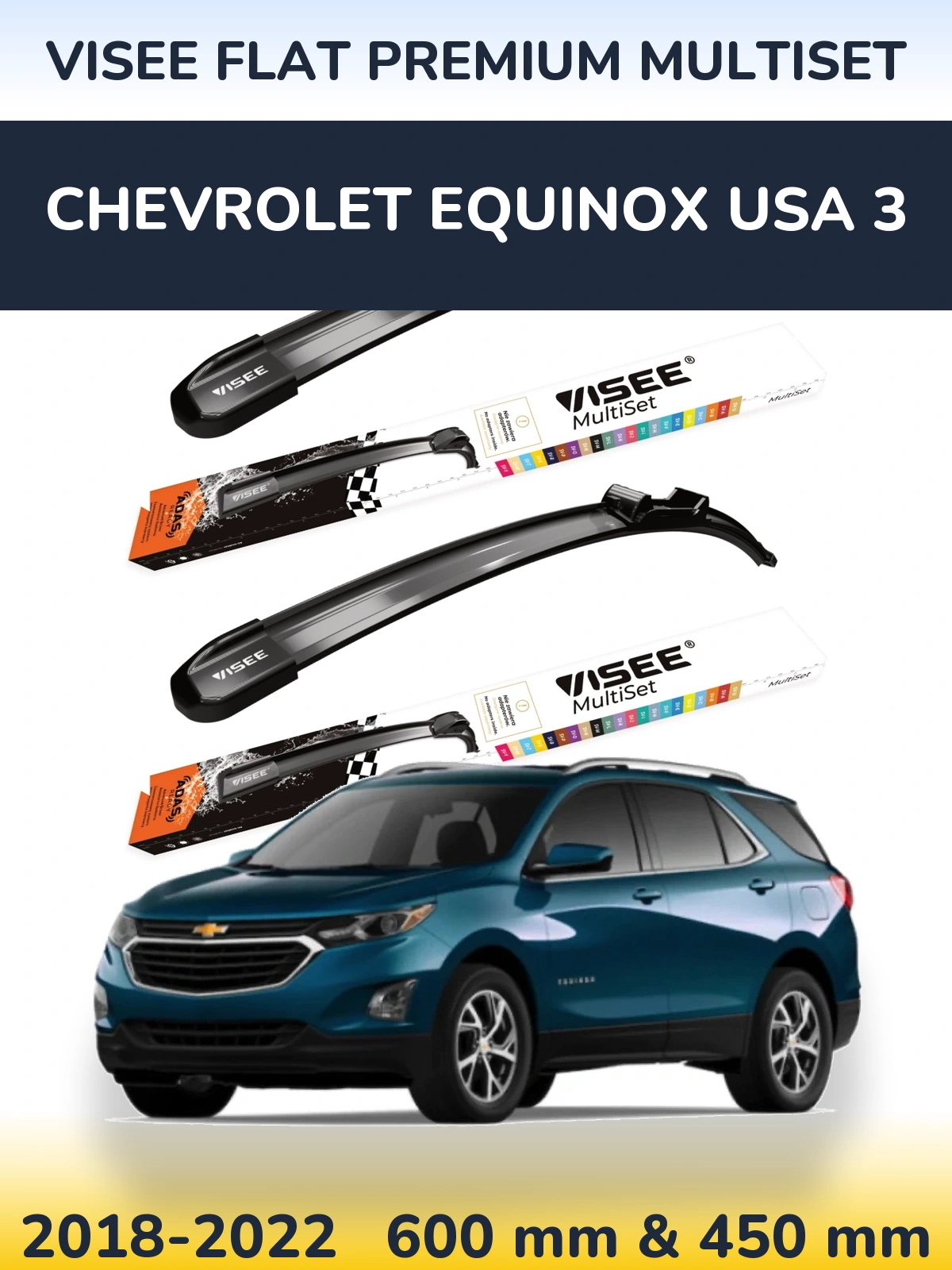 Ștergătoare VISEE FLAT PREMIUM MultiSet pentru Chevrolet Equinox USA 3