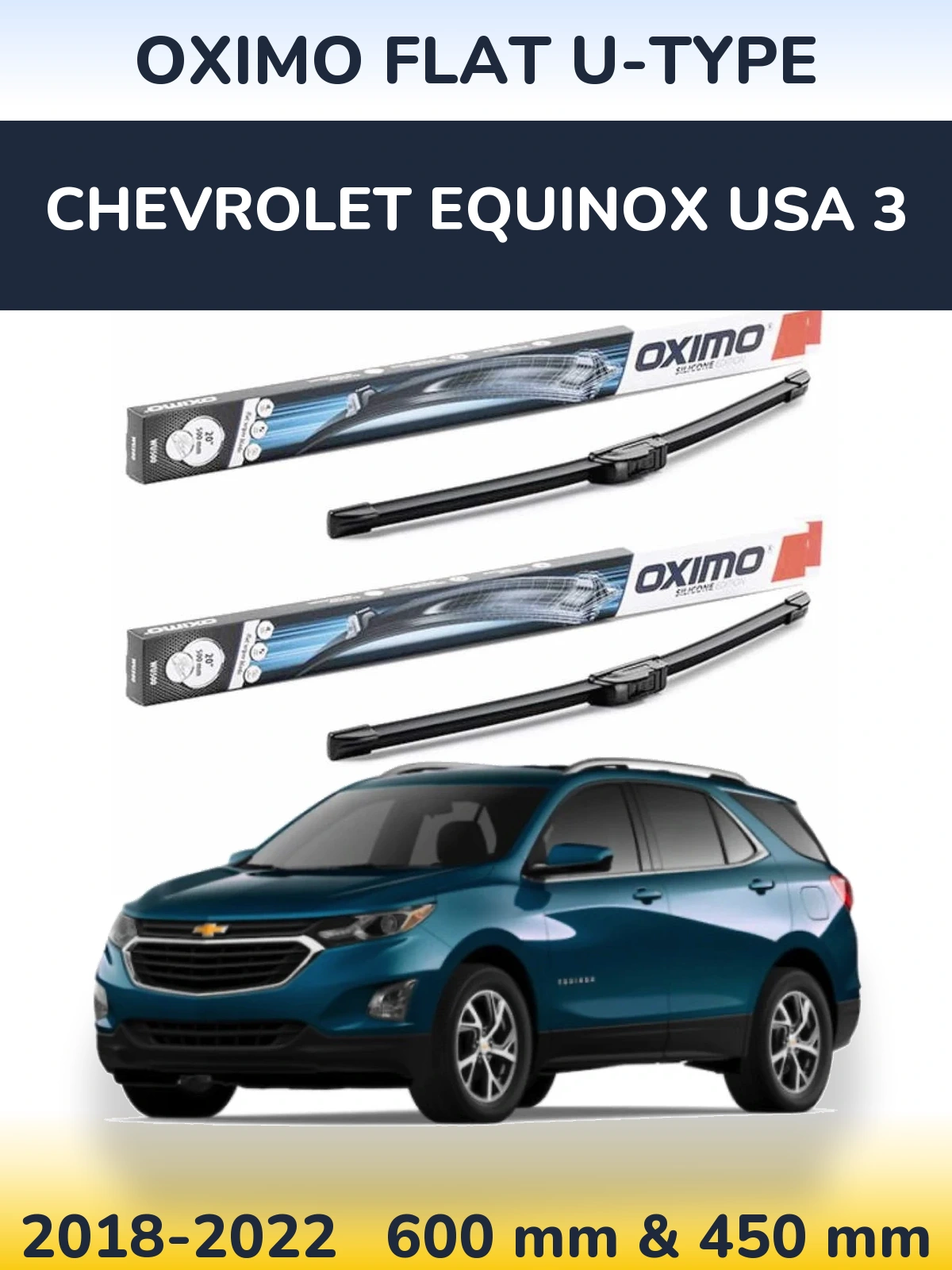 Ștergătoare Oximo Flat U-type pentru Chevrolet Equinox USA 3