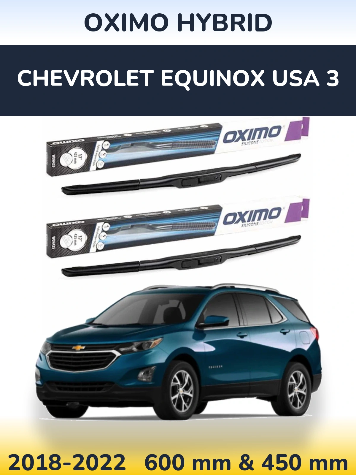Ștergătoare Oximo Hybrid pentru Chevrolet Equinox USA 3