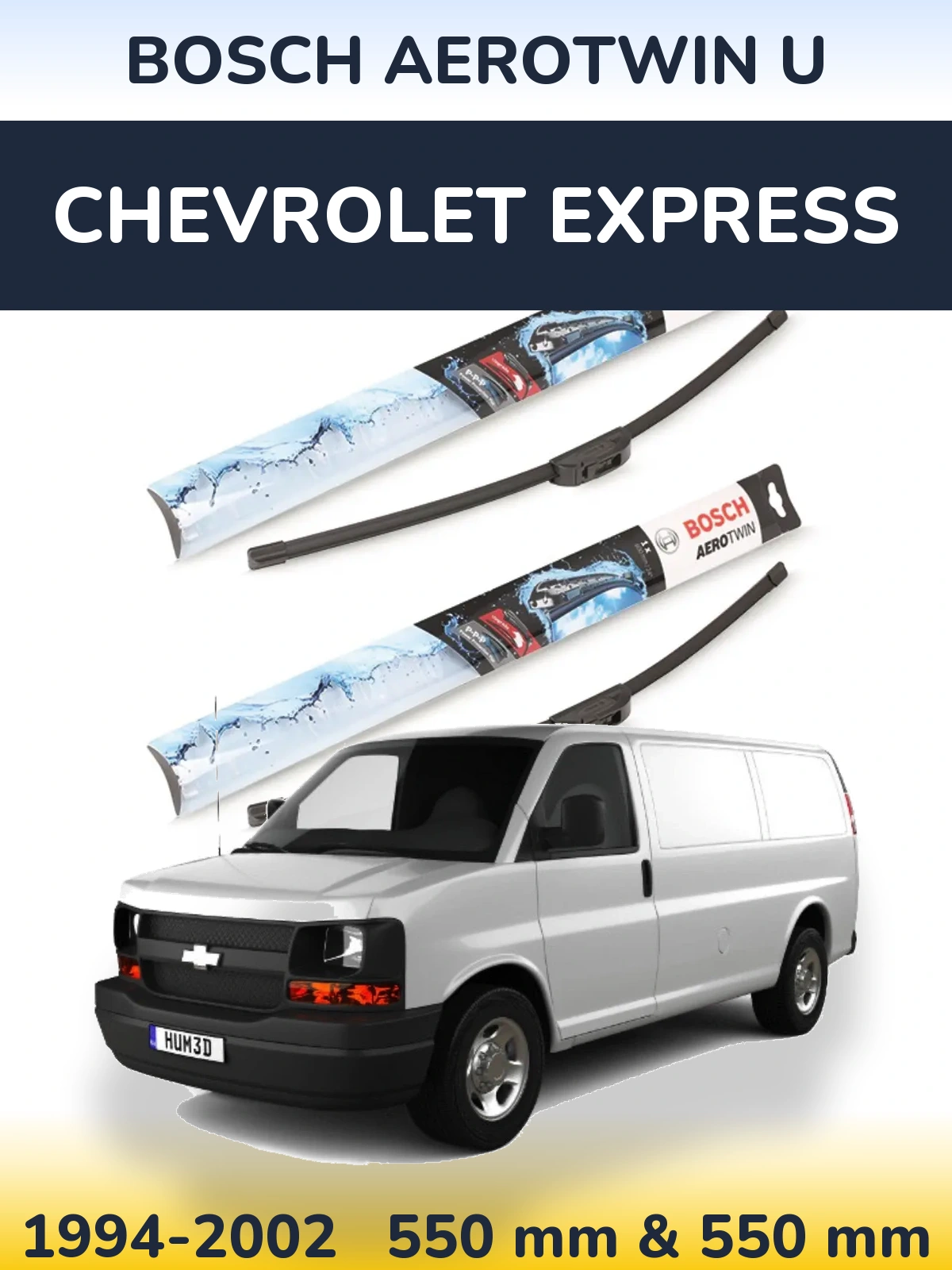 Ștergătoare BOSCH AeroTwin U pentru Chevrolet Express