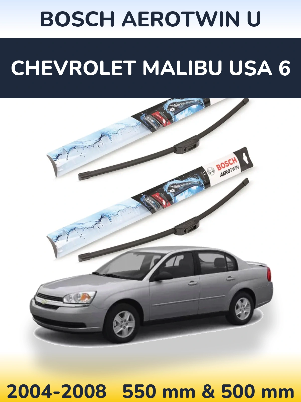 Ștergătoare BOSCH AeroTwin U pentru Chevrolet Malibu USA 6