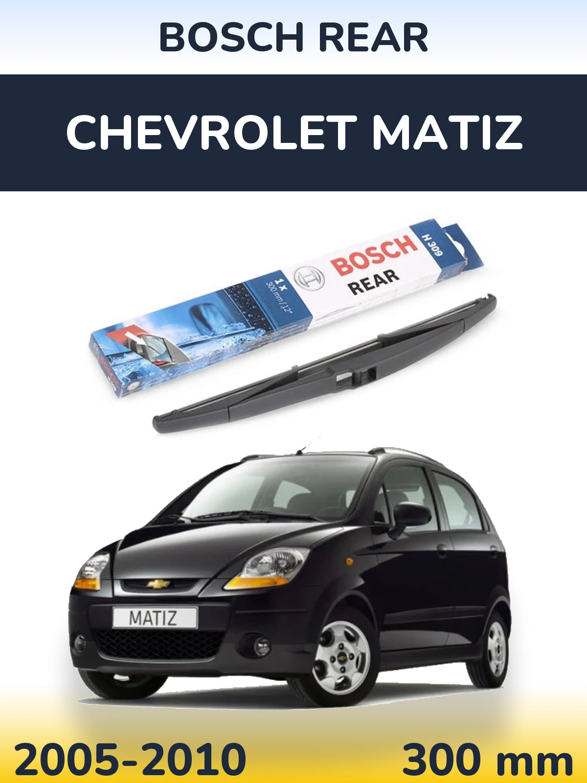 Ștergătoare BOSCH Rear pentru Chevrolet Matiz