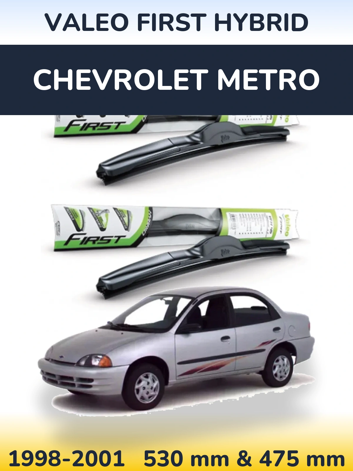Ștergătoare Valeo First Hybrid pentru Chevrolet Metro