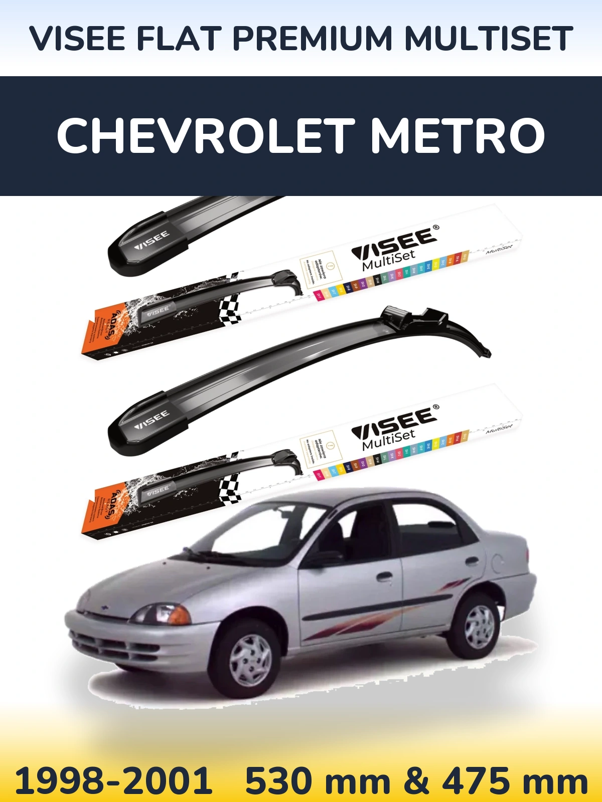 Ștergătoare VISEE FLAT PREMIUM MultiSet pentru Chevrolet Metro