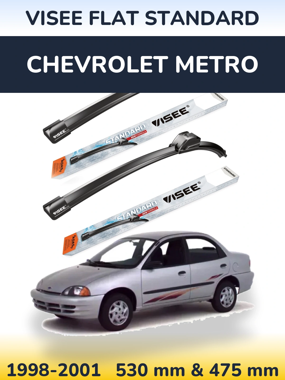 Ștergătoare VISEE FLAT STANDARD pentru Chevrolet Metro
