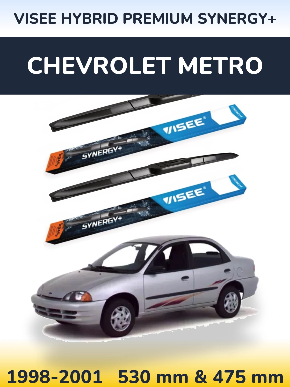 Ștergătoare VISEE HYBRID PREMIUM SYNERGY+ pentru Chevrolet Metro