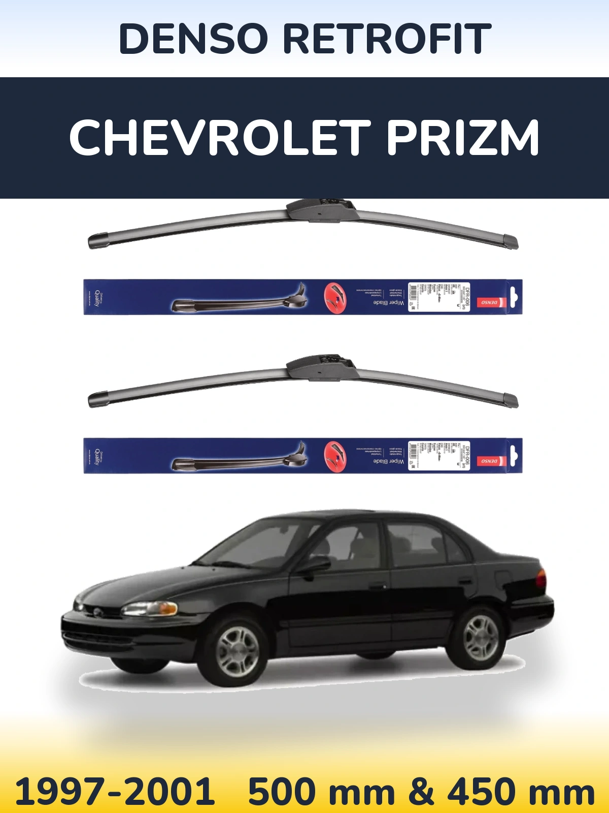 Ștergătoare Denso Retrofit pentru Chevrolet Prizm