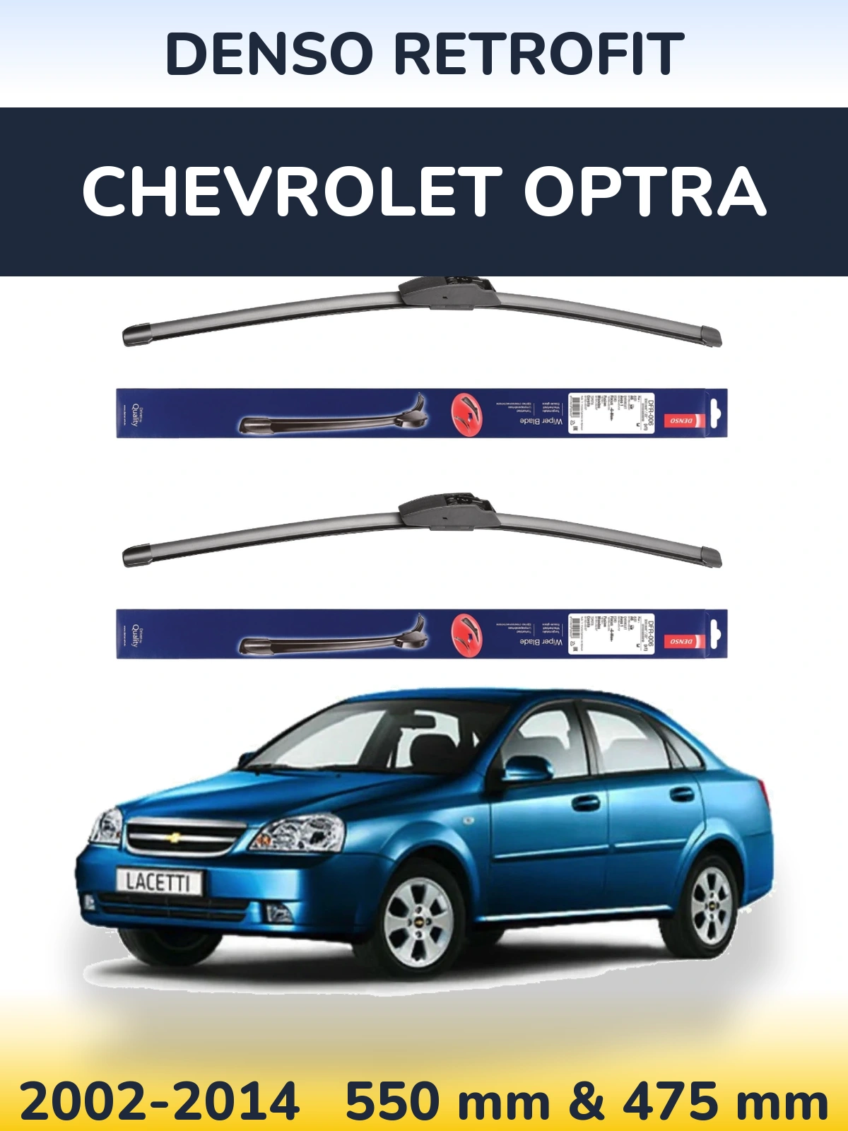 Ștergătoare Denso Retrofit pentru Chevrolet Optra