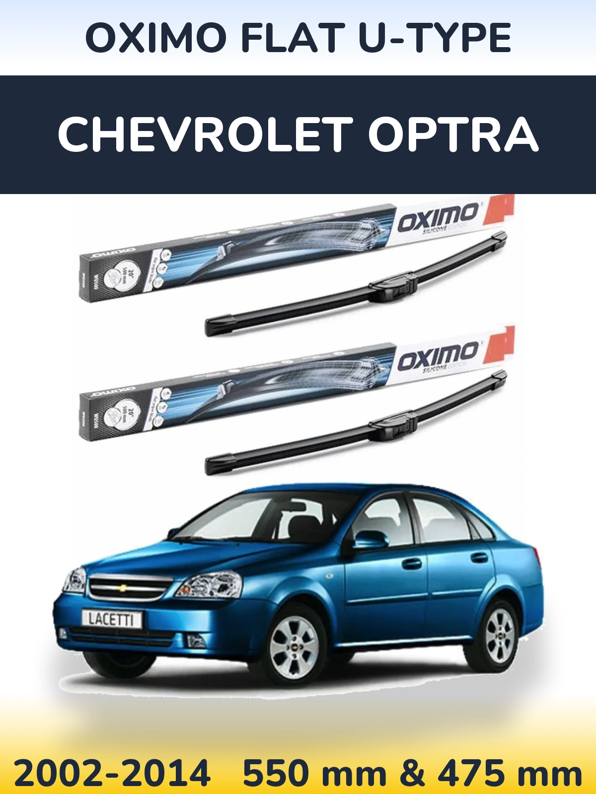 Ștergătoare Oximo Flat U-type pentru Chevrolet Optra