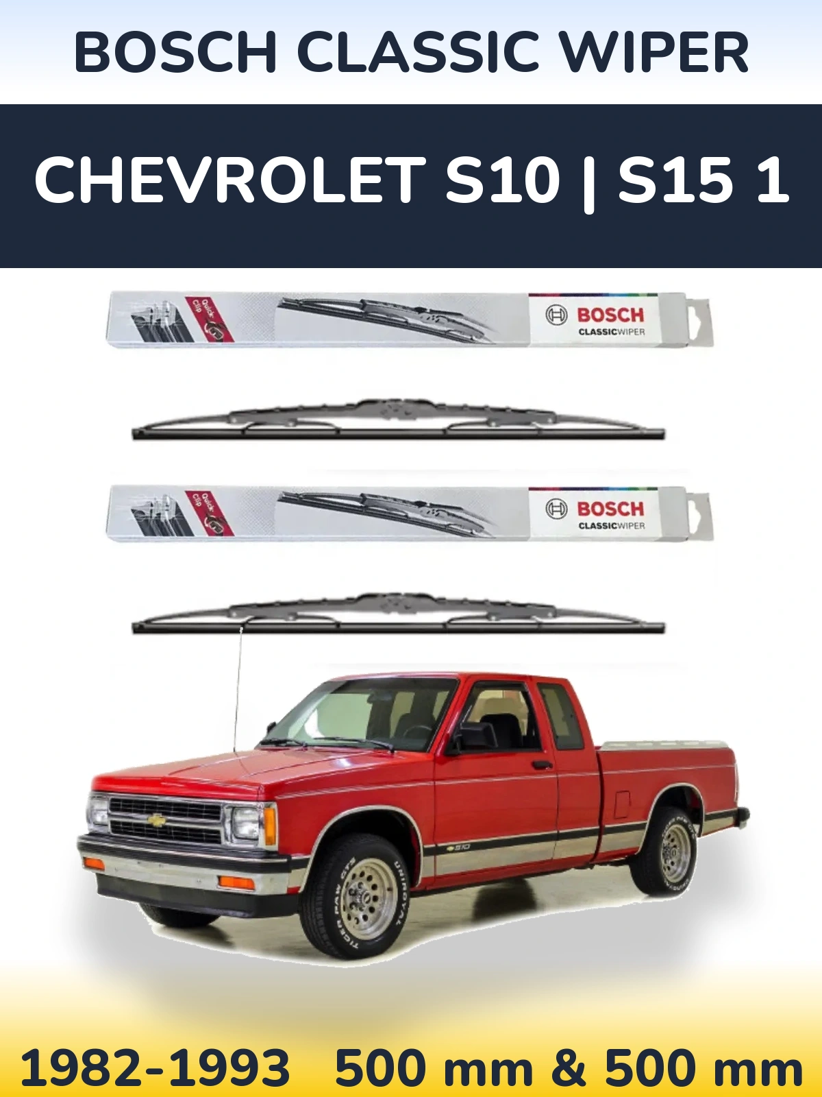 Ștergătoare BOSCH Classic Wiper pentru Chevrolet S10 | S15 1