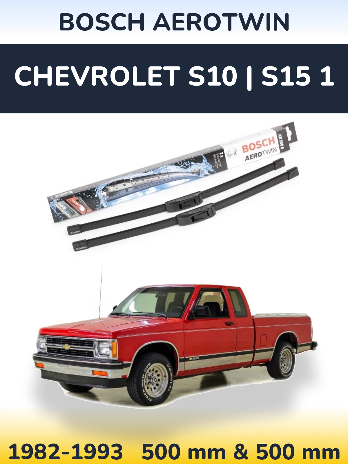 Ștergătoare BOSCH AeroTwin pentru Chevrolet S10 | S15 1