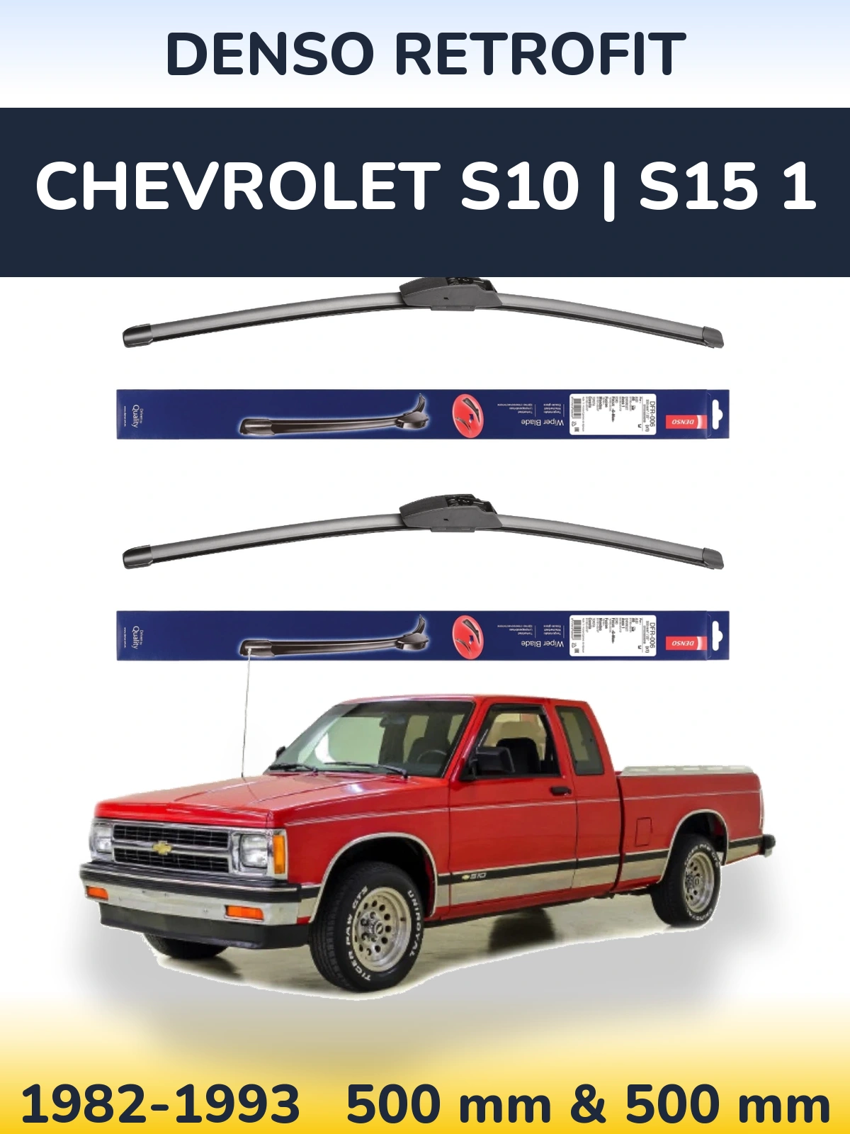 Ștergătoare Denso Retrofit pentru Chevrolet S10 | S15 1