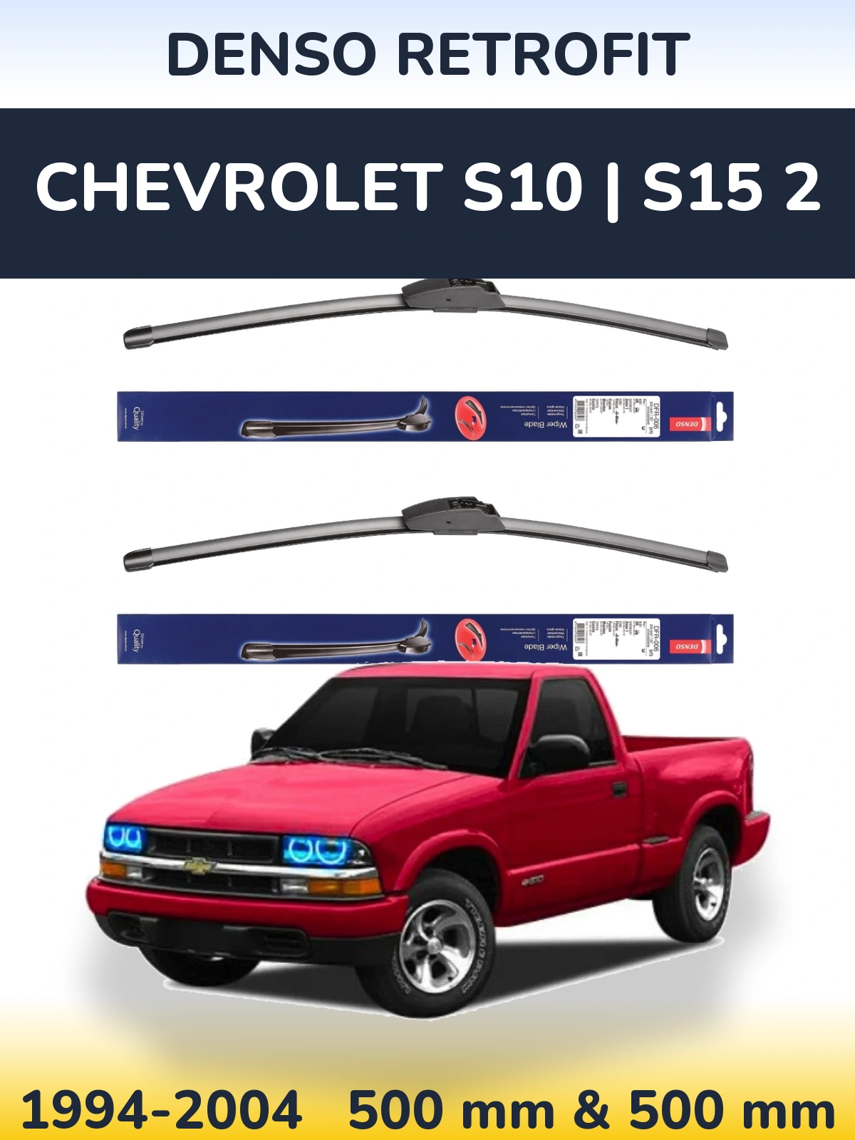Ștergătoare Denso Retrofit pentru Chevrolet S10 | S15 2