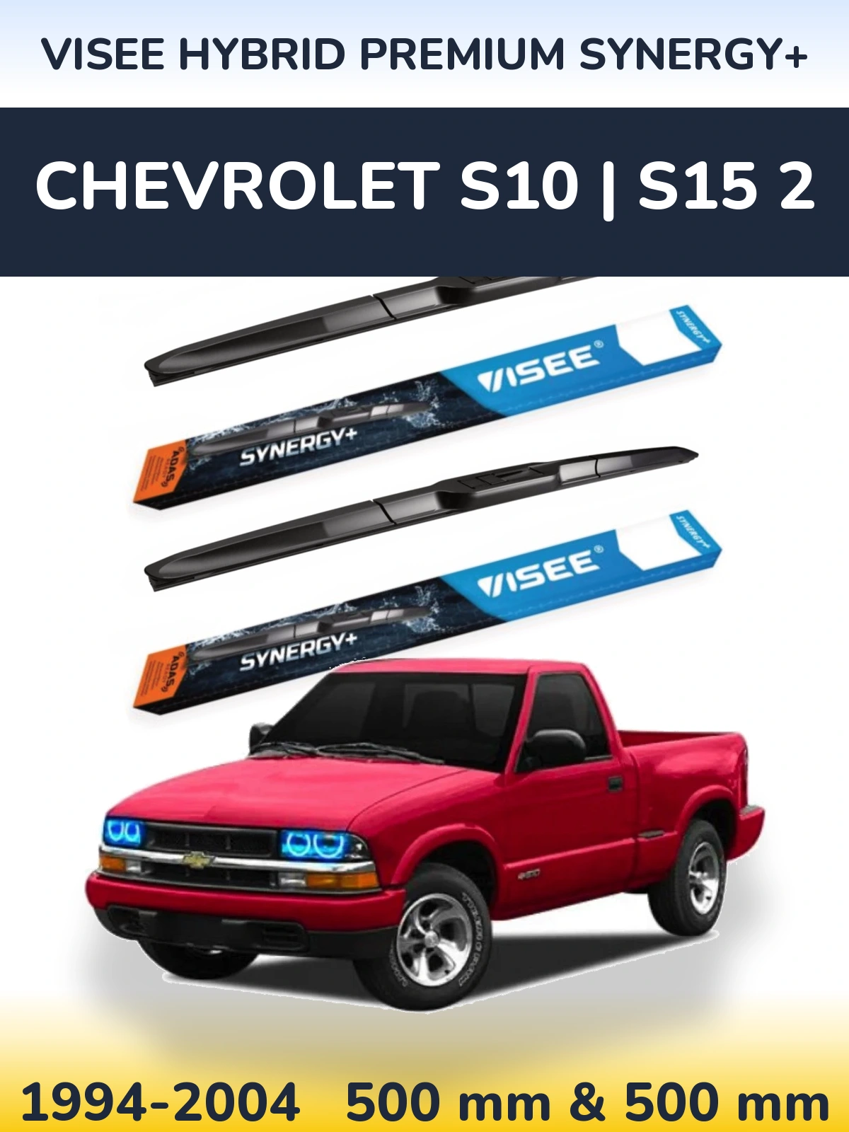Ștergătoare VISEE HYBRID PREMIUM SYNERGY+ pentru Chevrolet S10 | S15 2
