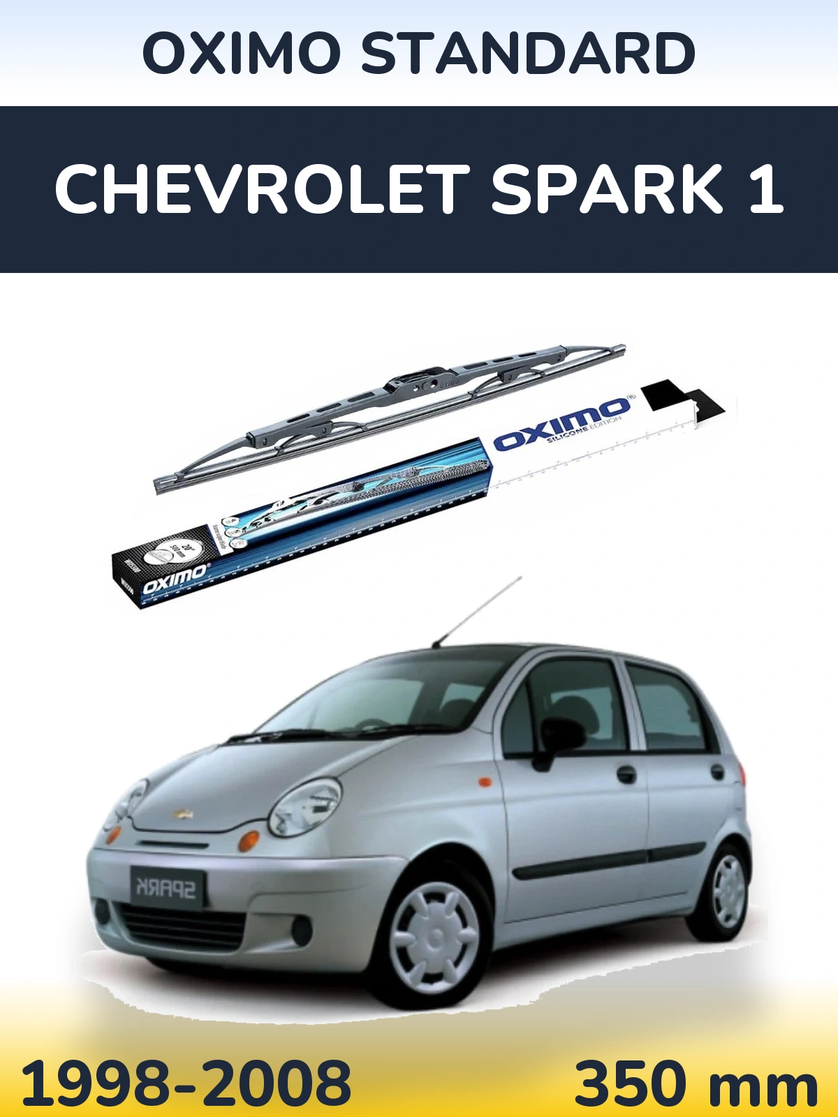 Ștergătoare Oximo Standard pentru Chevrolet Spark 1