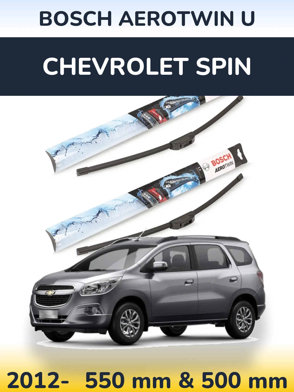 Ștergătoare BOSCH AeroTwin U pentru Chevrolet Spin