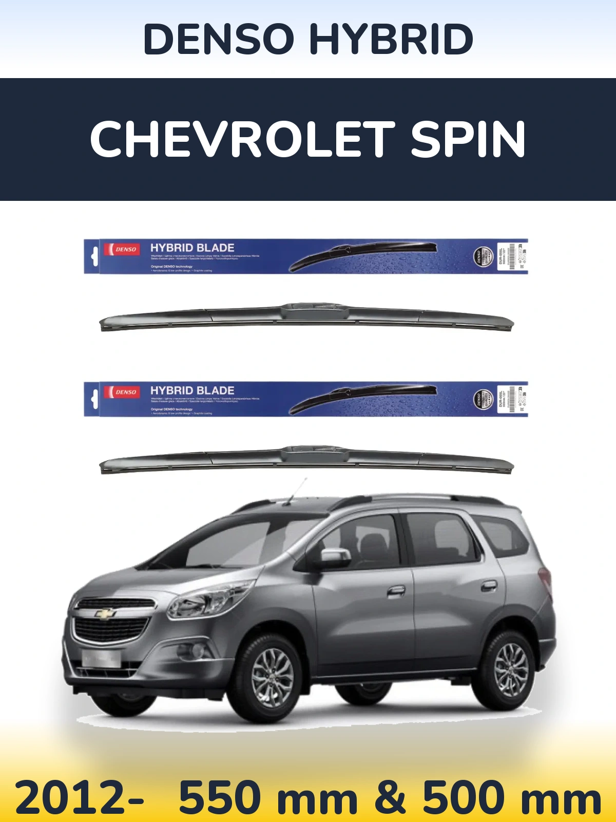 Ștergătoare Denso Hybrid pentru Chevrolet Spin