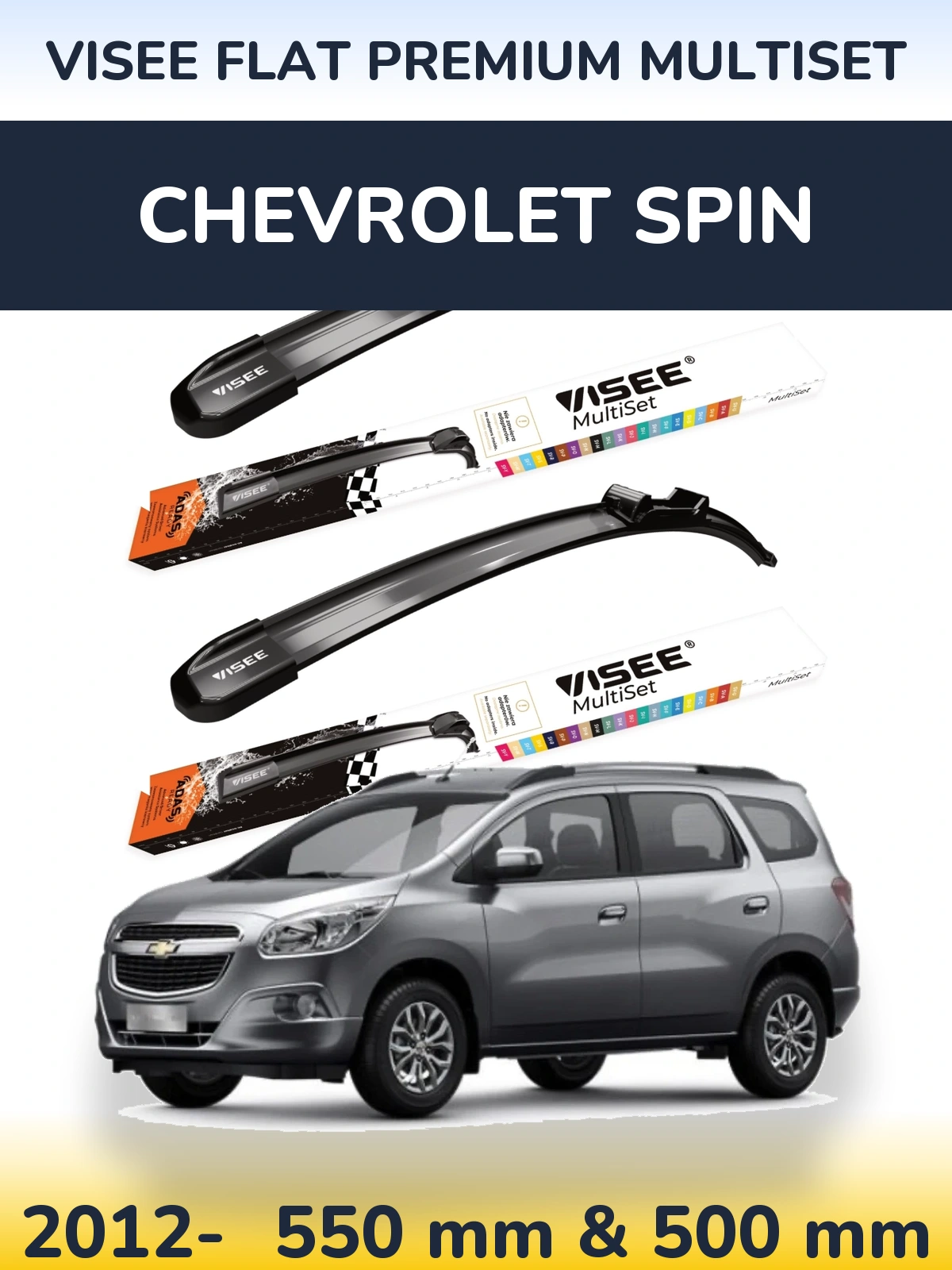 Ștergătoare VISEE FLAT PREMIUM MultiSet pentru Chevrolet Spin