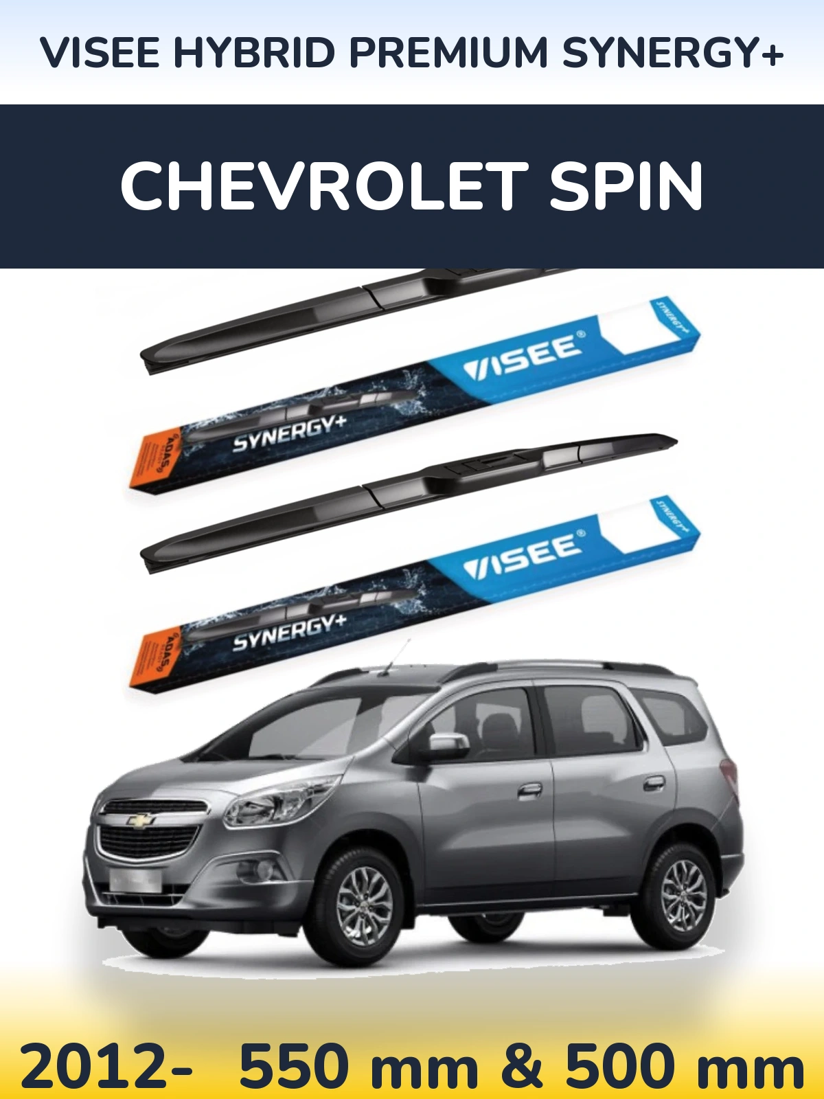 Ștergătoare VISEE HYBRID PREMIUM SYNERGY+ pentru Chevrolet Spin