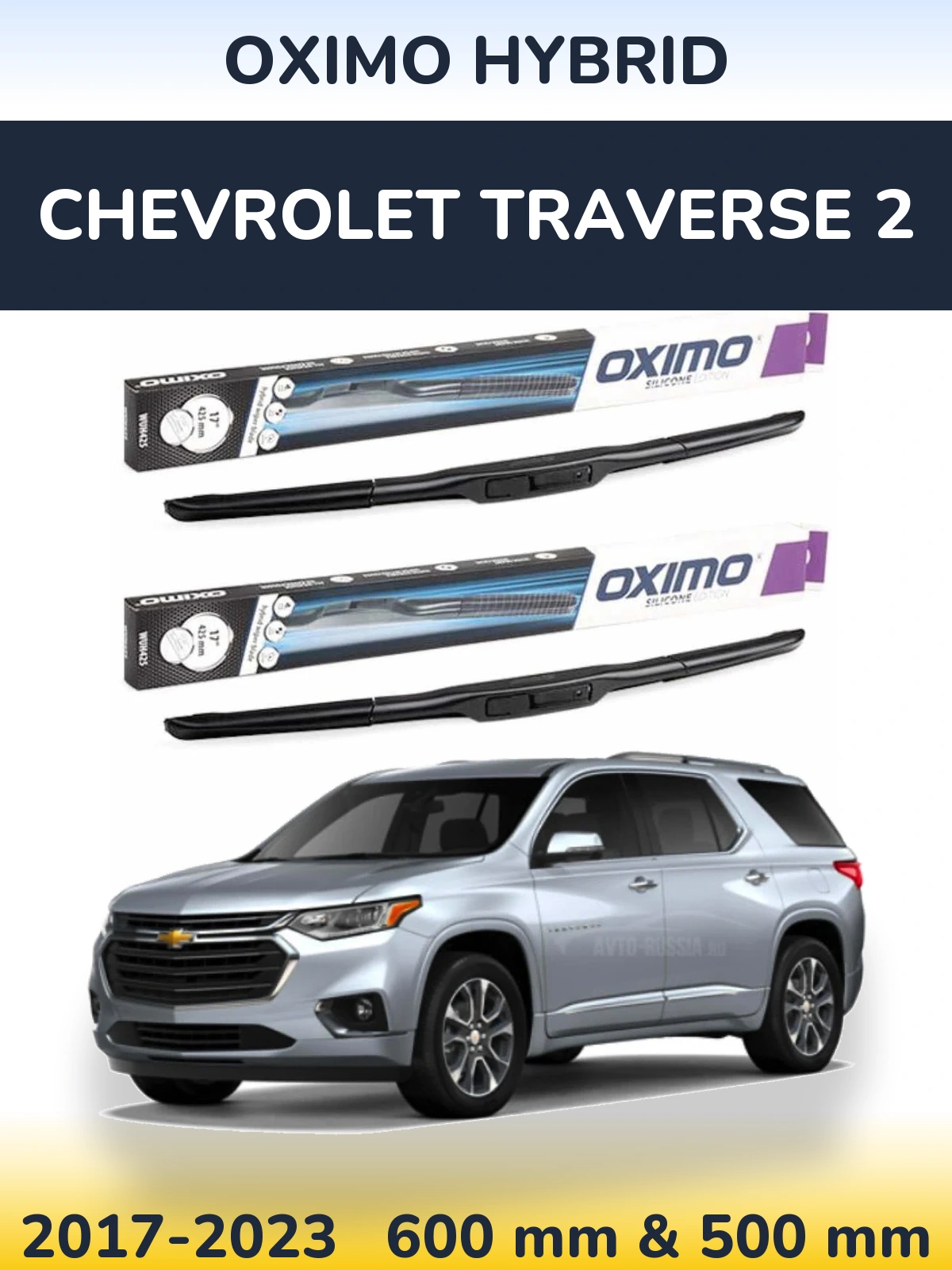 Ștergătoare Oximo Hybrid pentru Chevrolet Traverse 2